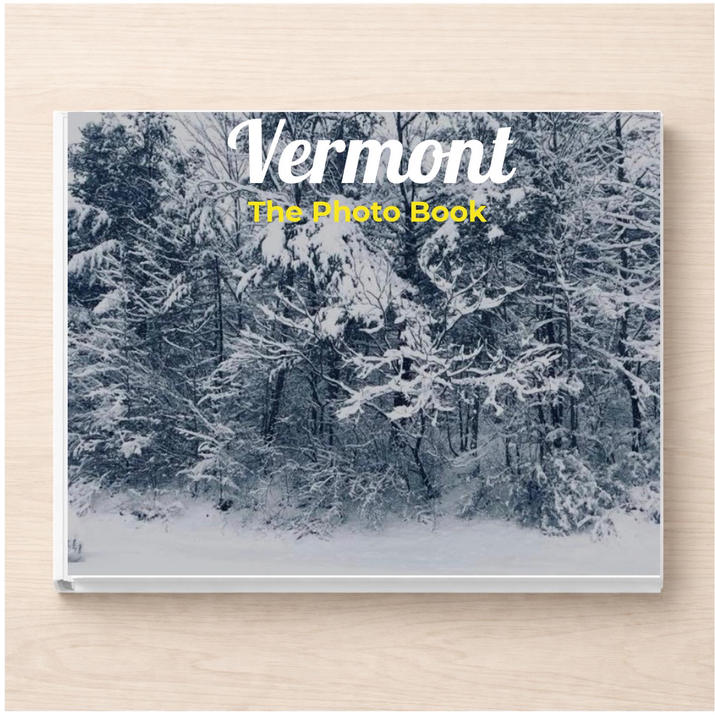 Vermont: The Photo Book