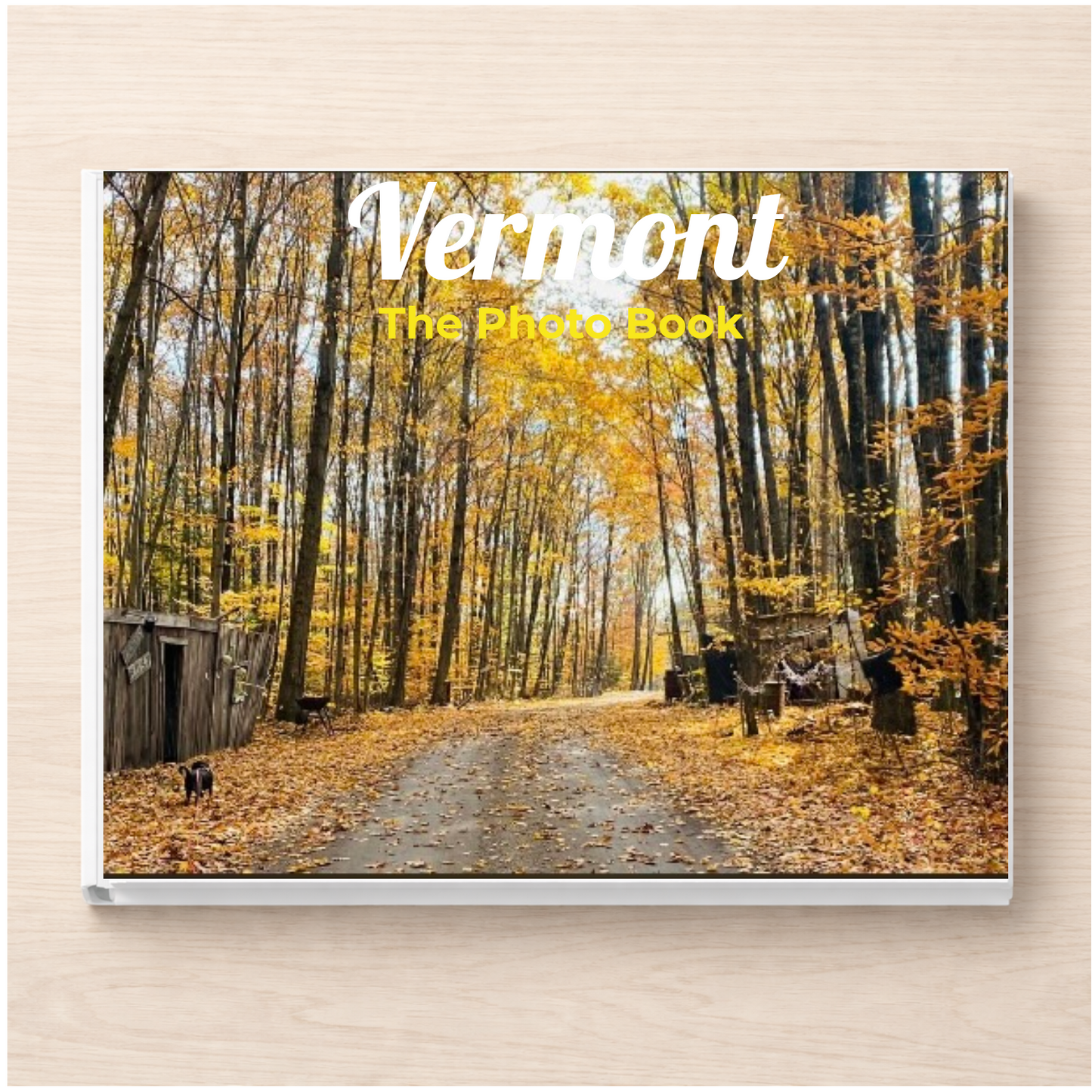 Vermont: The Photo Book