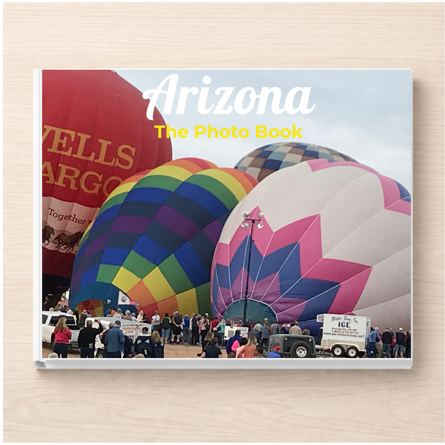 Arizona: The Photo Book