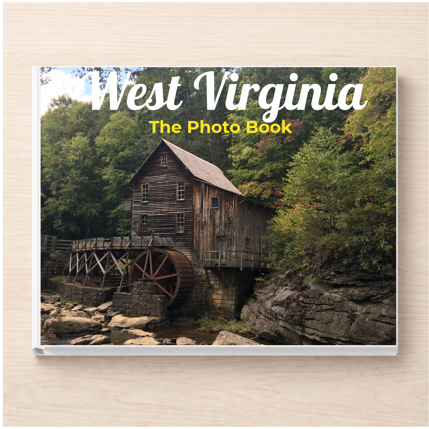 West Virginia: The Photo Book