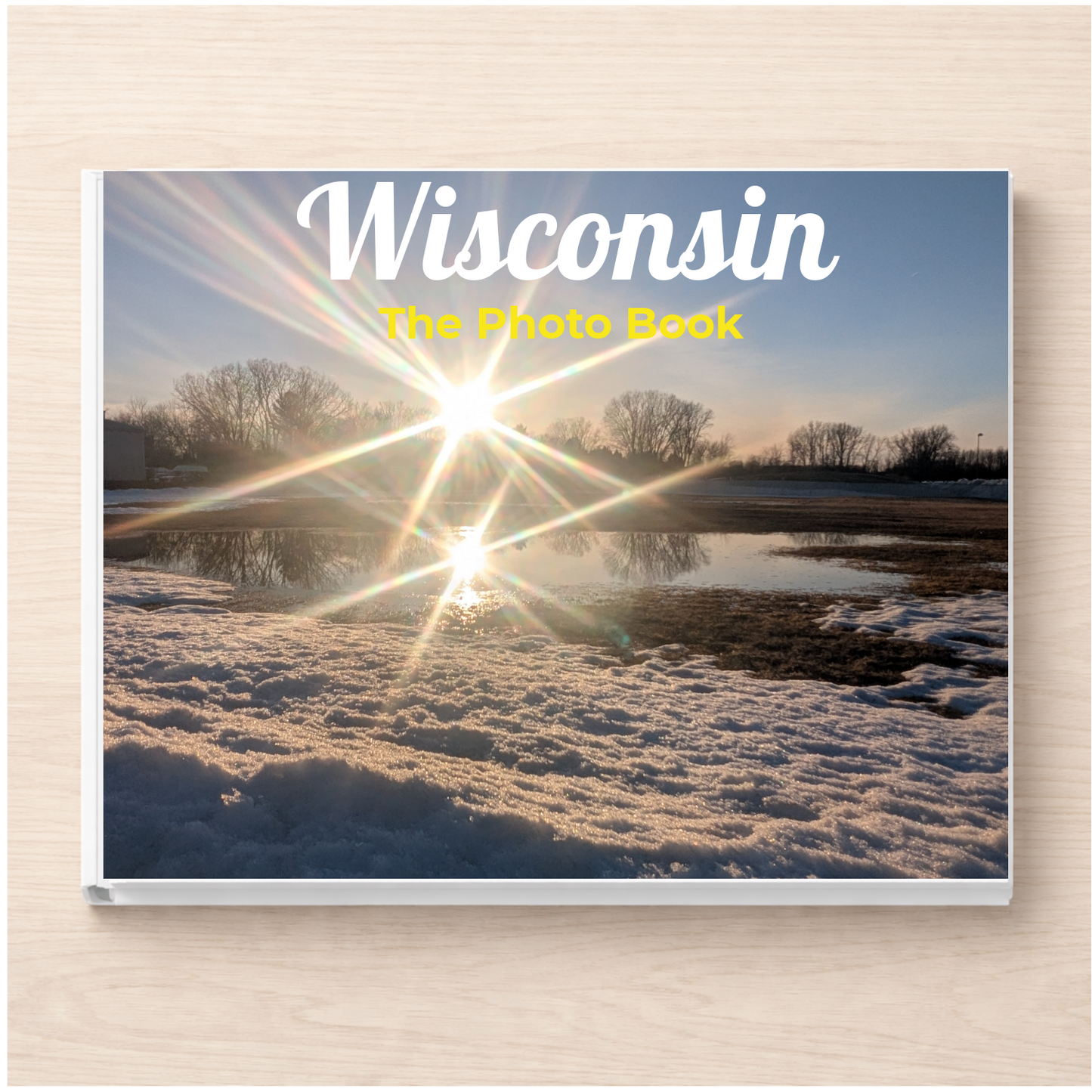 Wisconsin: The Photo Book