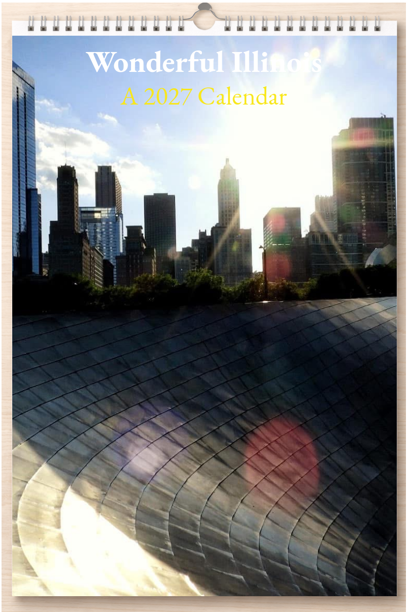 Wonderful Illinois: A 2027 Calendar