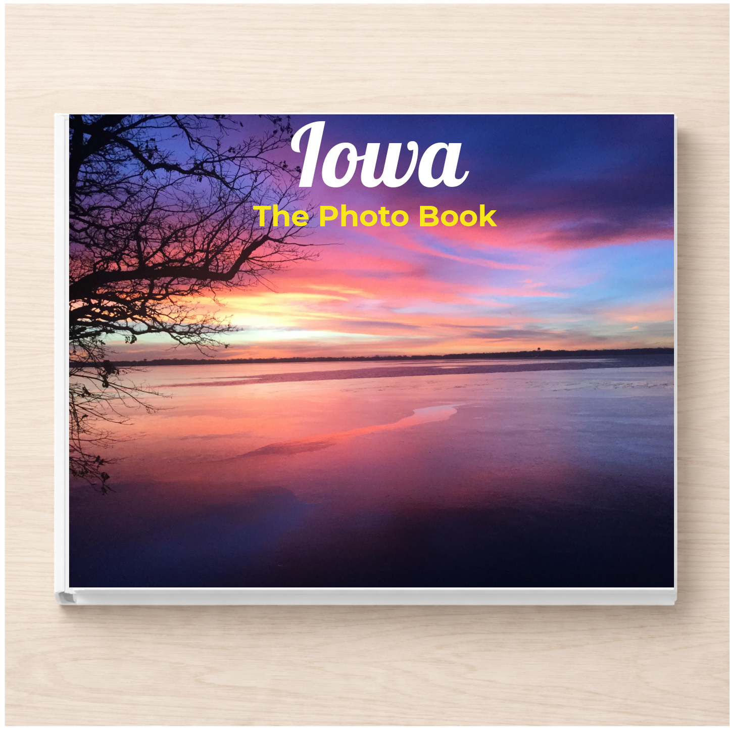 Iowa: The Photo Book