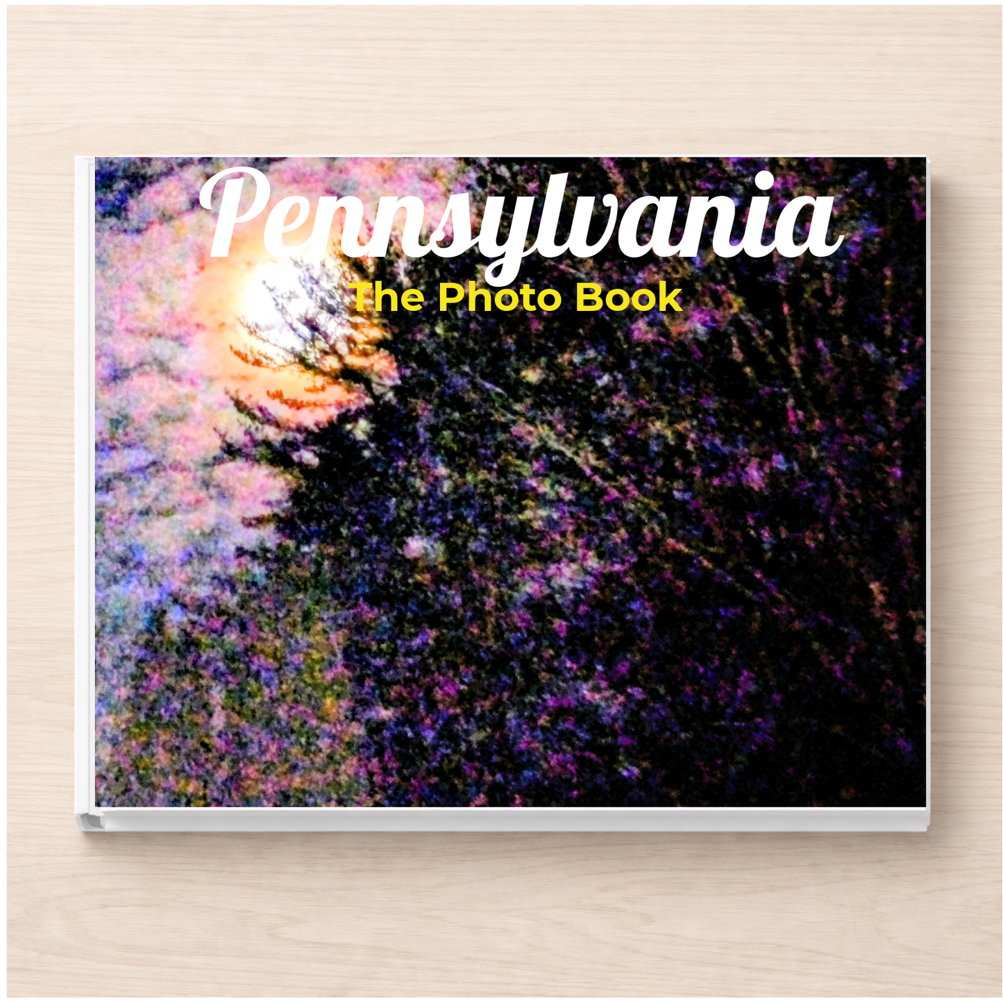 Pennsylvania: The Photo Book