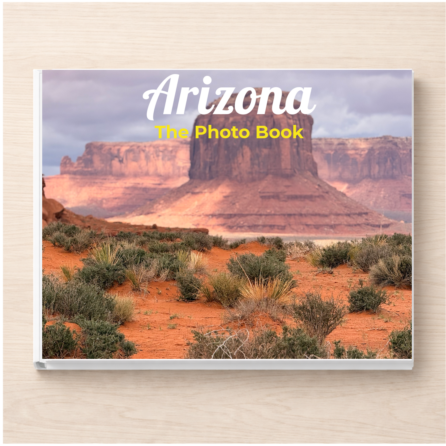 Arizona: The Photo Book