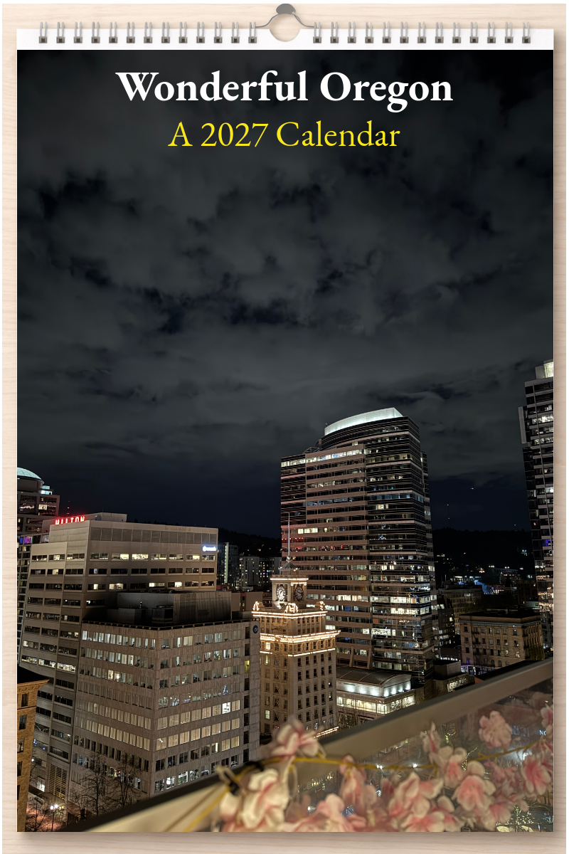 Wonderful Oregon: A 2027 Calendar