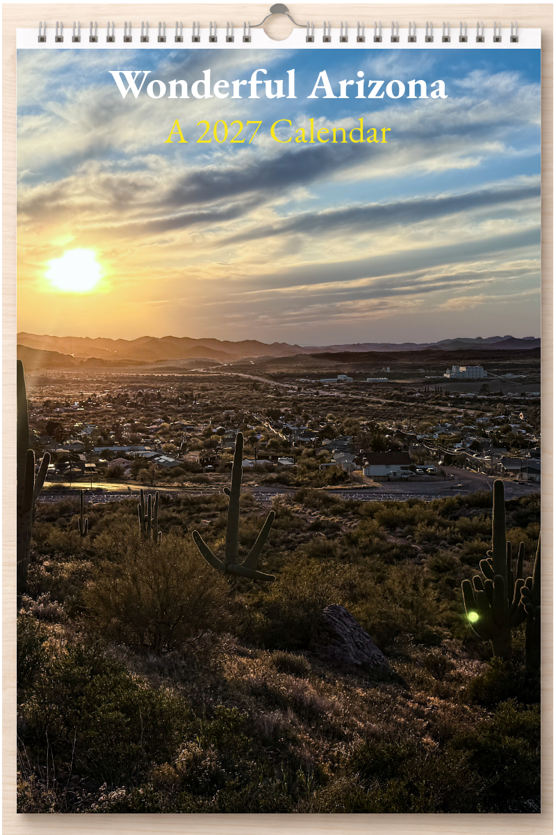 Wonderful Arizona: A 2027 Calendar