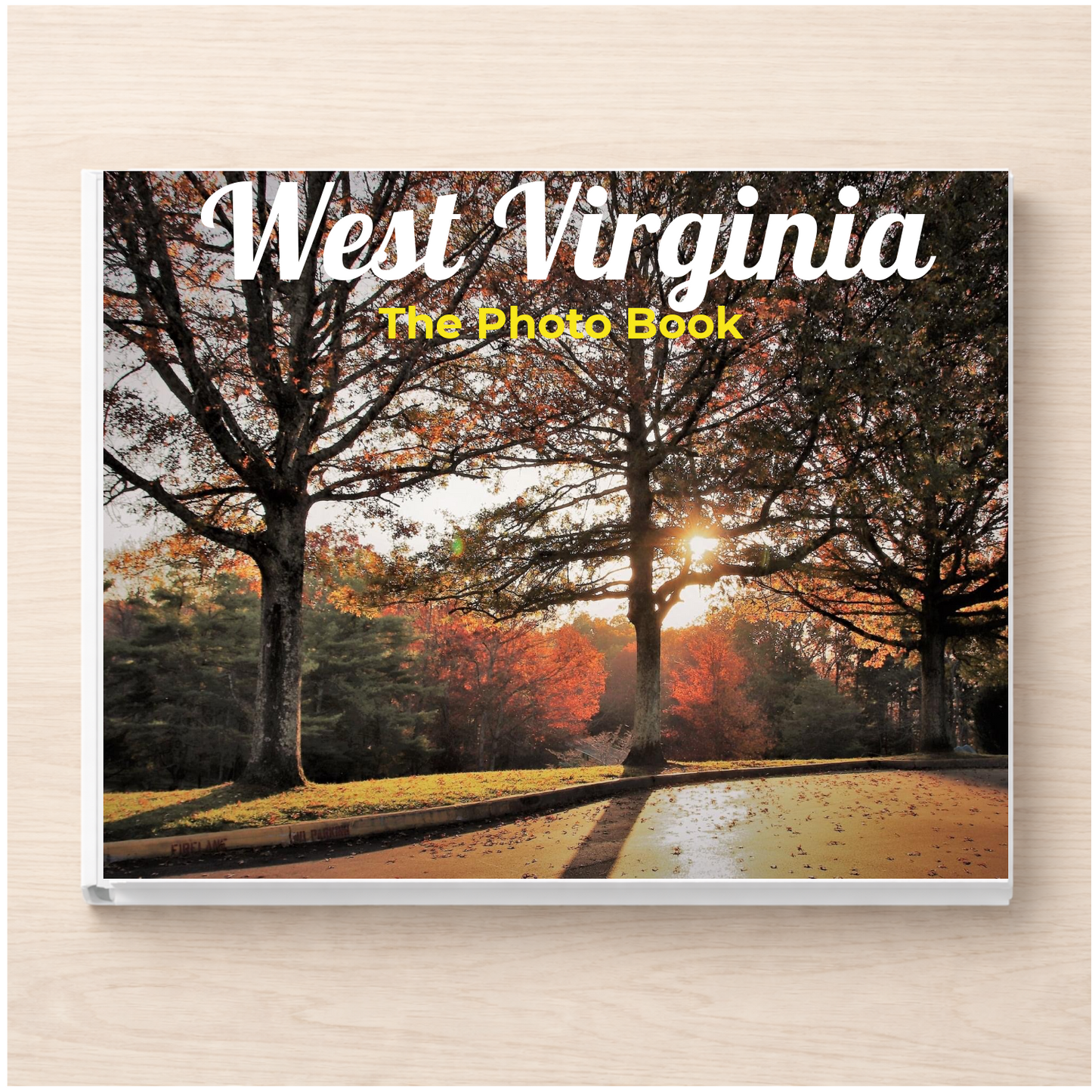 West Virginia: The Photo Book