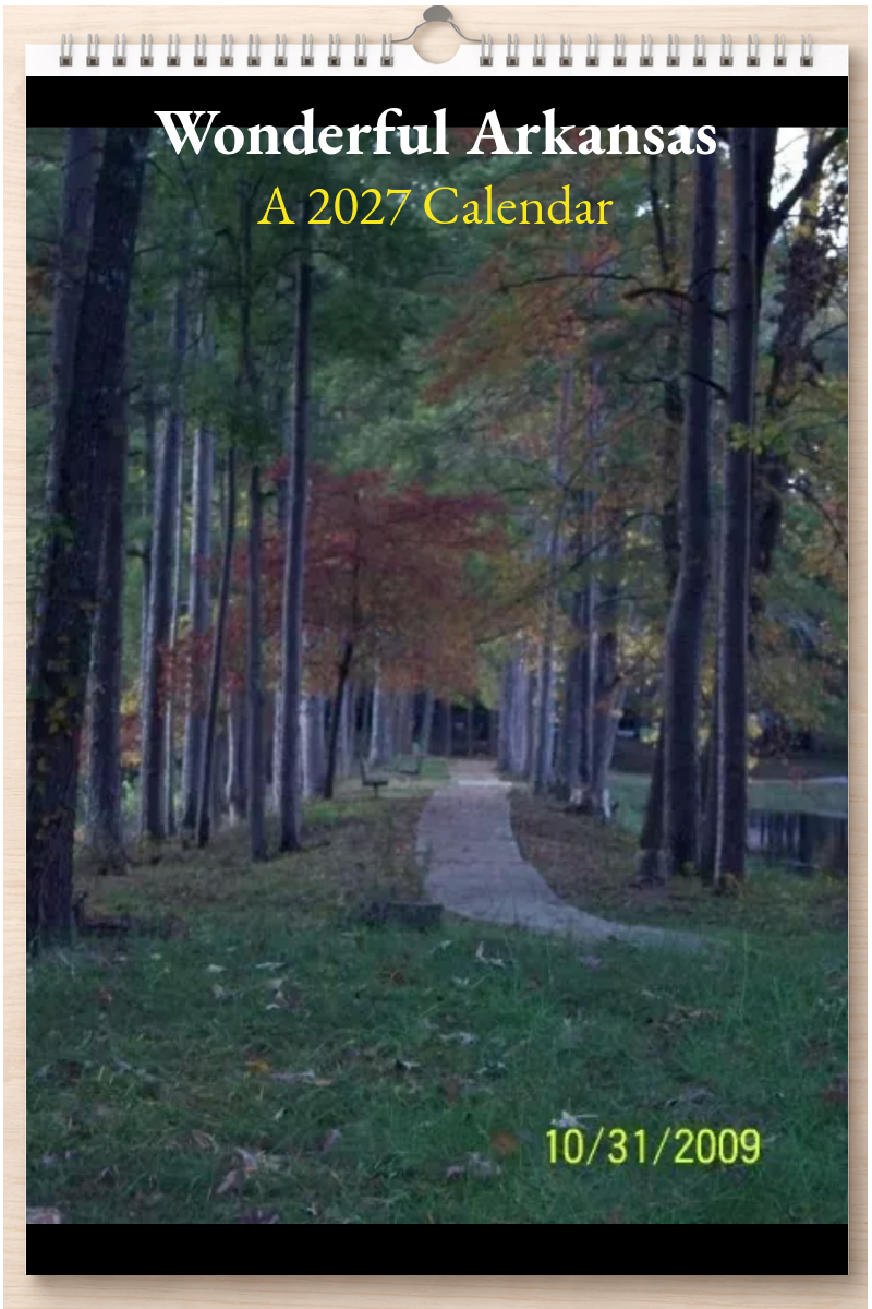 Wonderful Arkansas: A 2027 Calendar