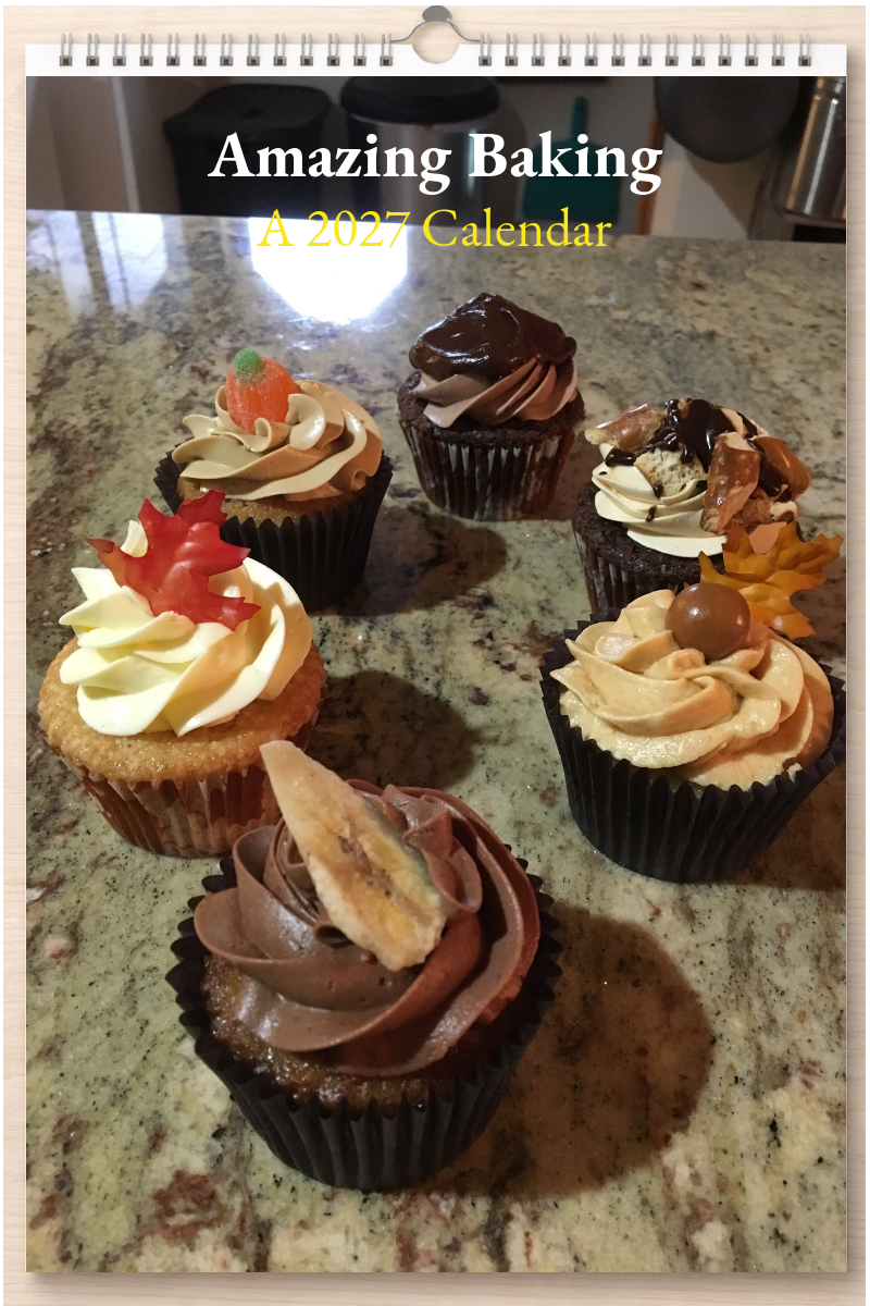 Amazing Baking: A 2027 Calendar