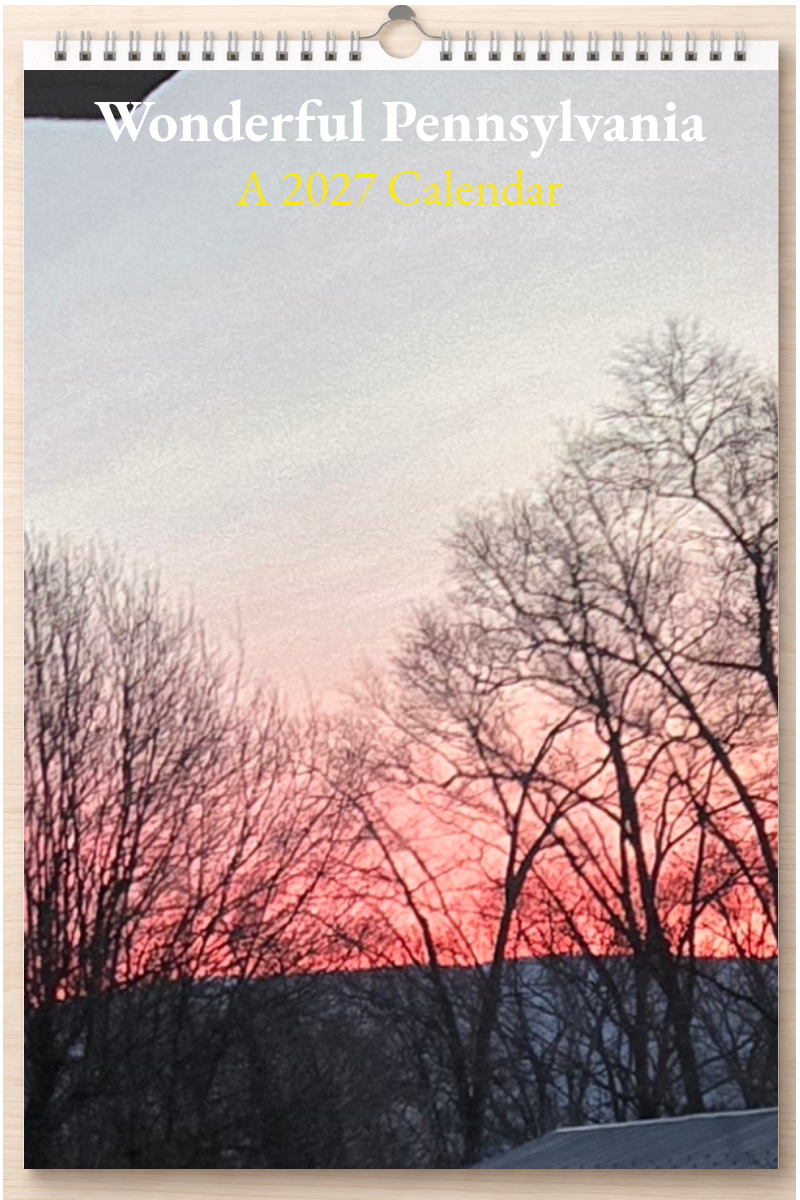 Wonderful Pennsylvania: A 2027 Calendar