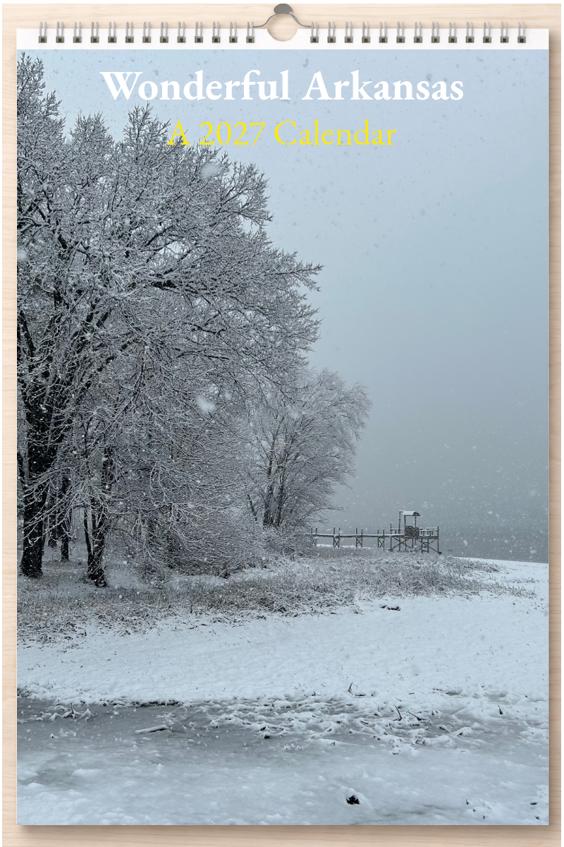 Wonderful Arkansas: A 2027 Calendar