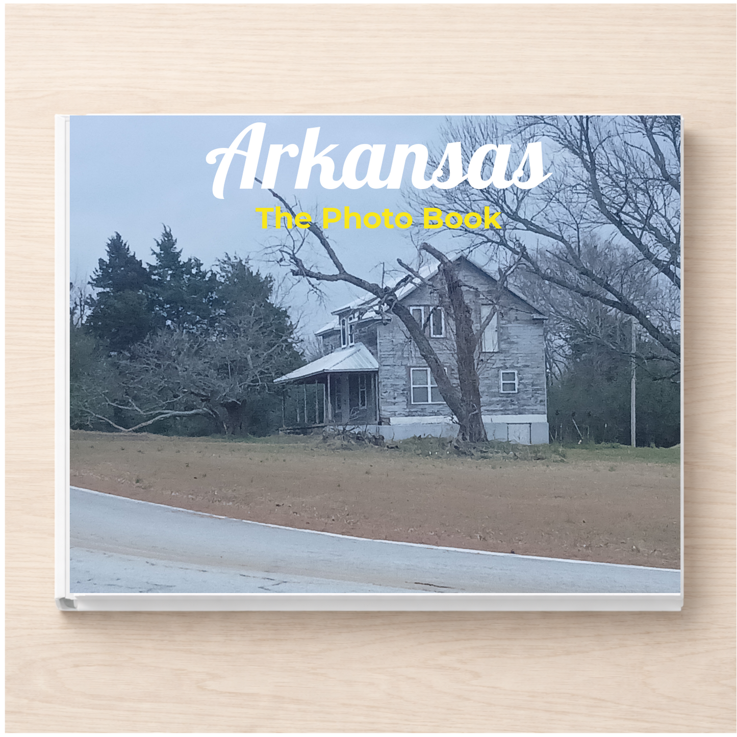 Arkansas: The Photo Book