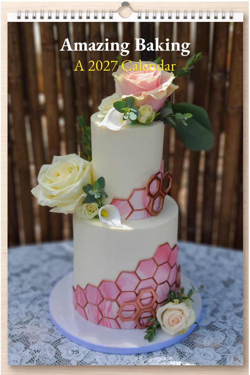 Amazing Baking: A 2027 Calendar