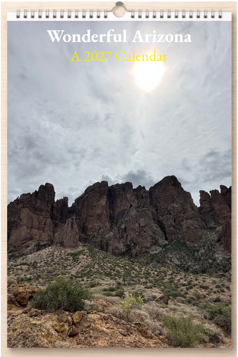 Wonderful Arizona: A 2027 Calendar
