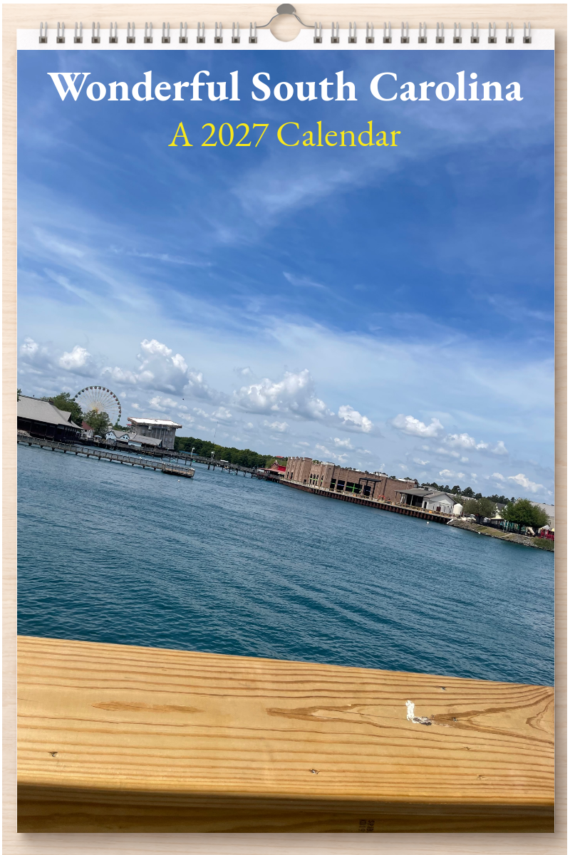 Wonderful South Carolina: A 2027 Calendar
