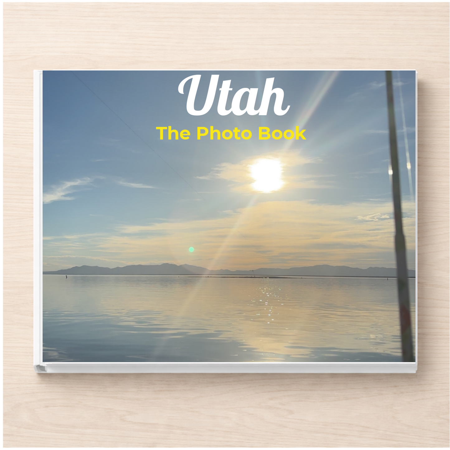 Utah: The Photo Book