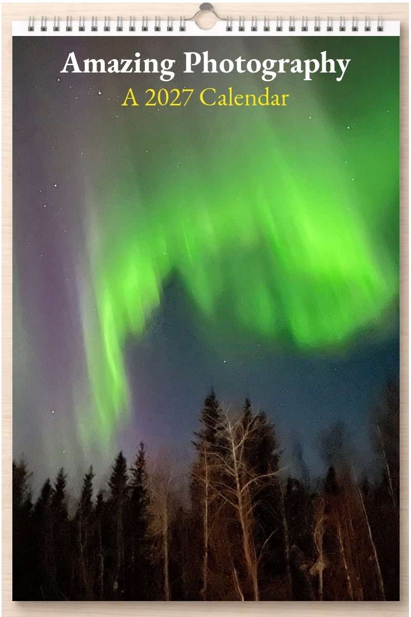 Amazing Photography: A 2027 Calendar