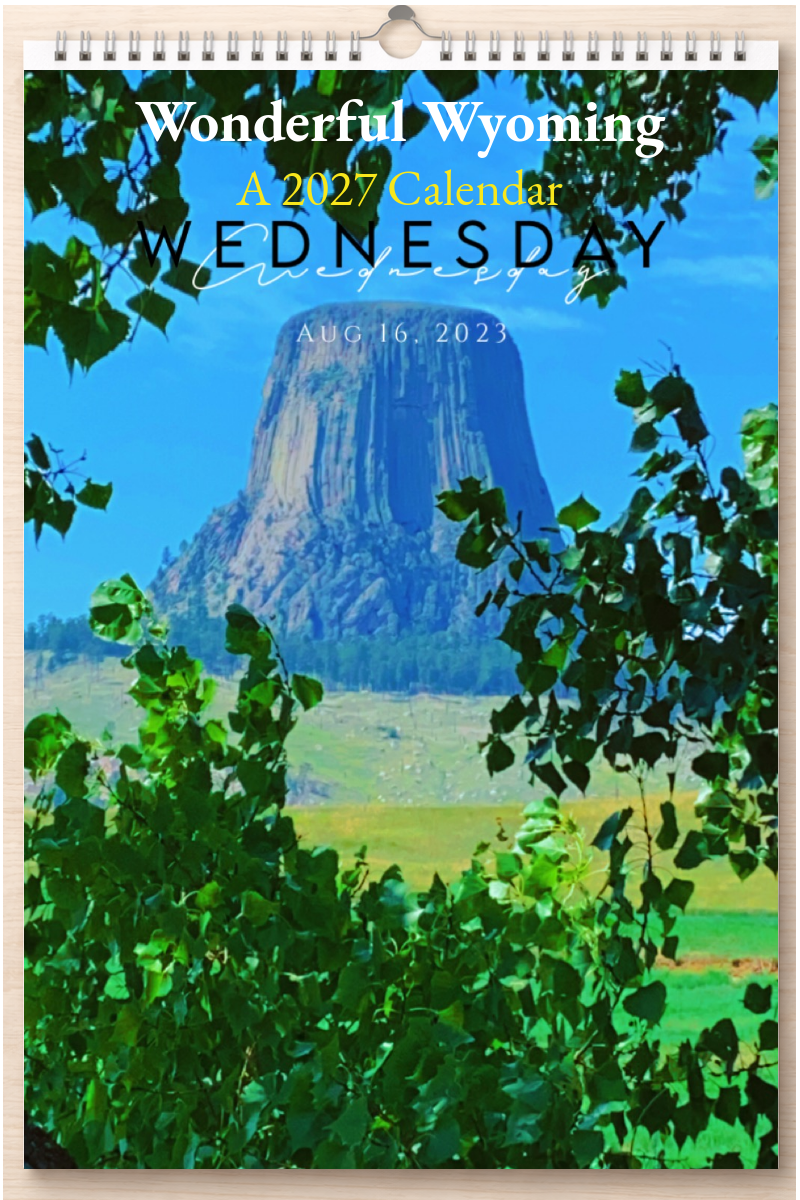 Wonderful Wyoming: A 2027 Calendar