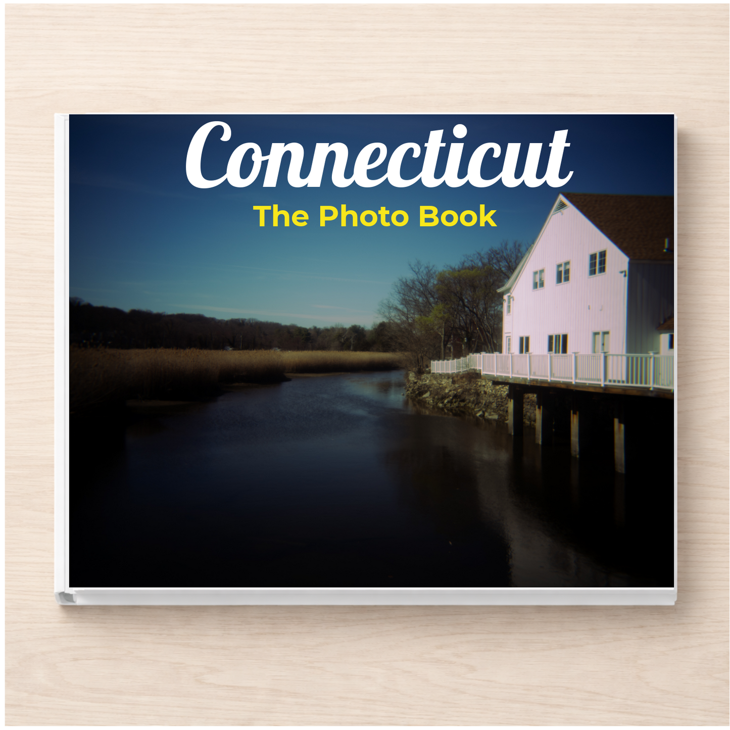 Connecticut: The Photo Book