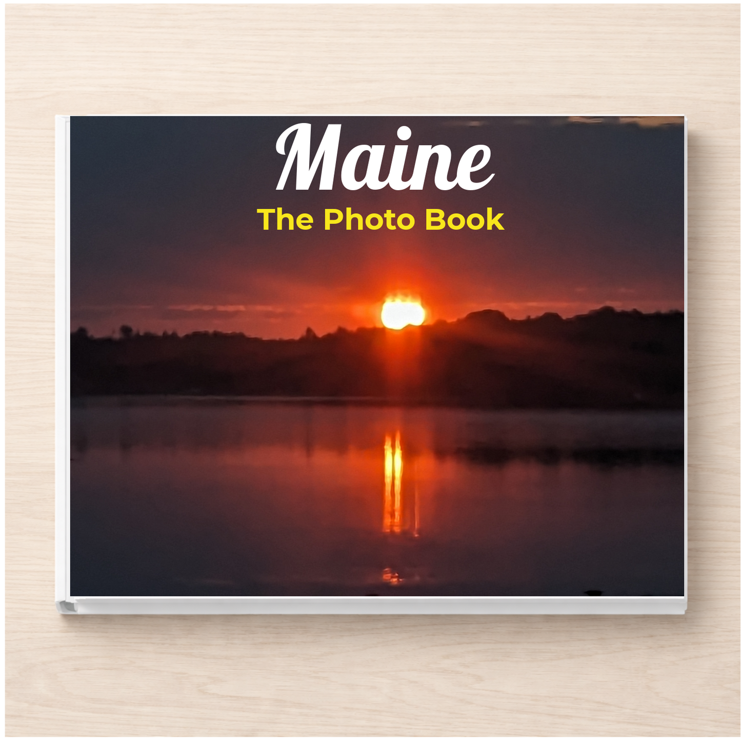 Maine: The Photo Book