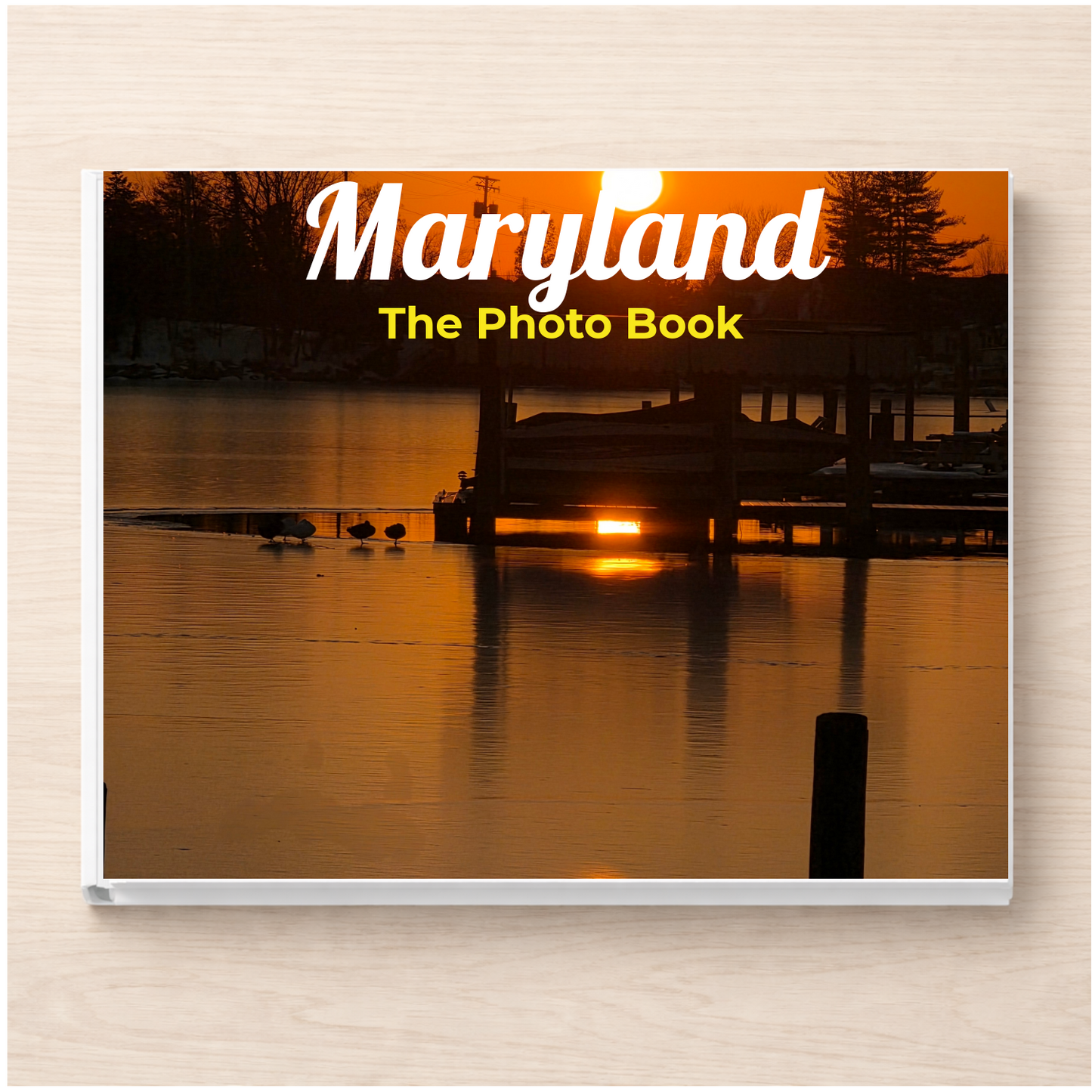 Maryland: The Photo Book