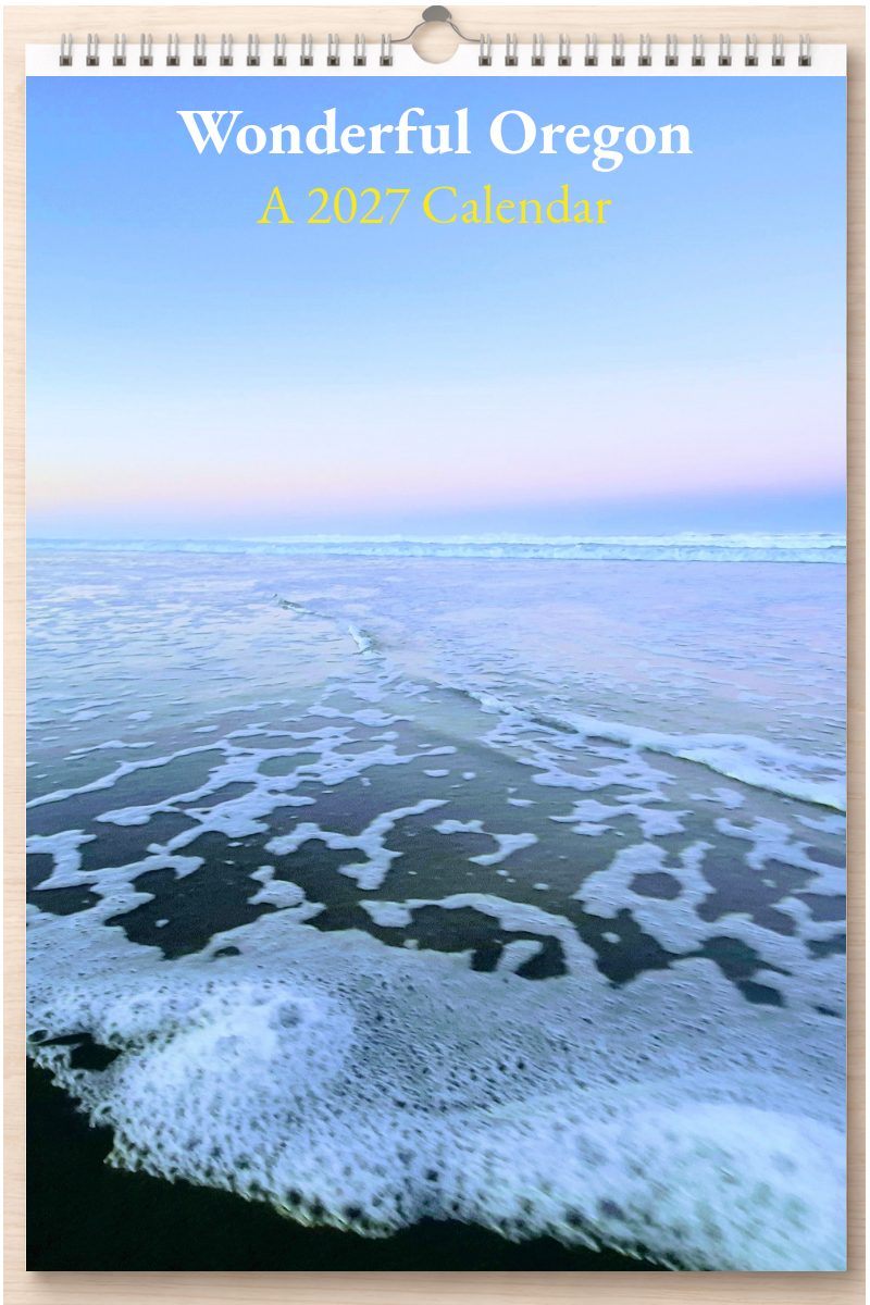 Wonderful Oregon: A 2027 Calendar