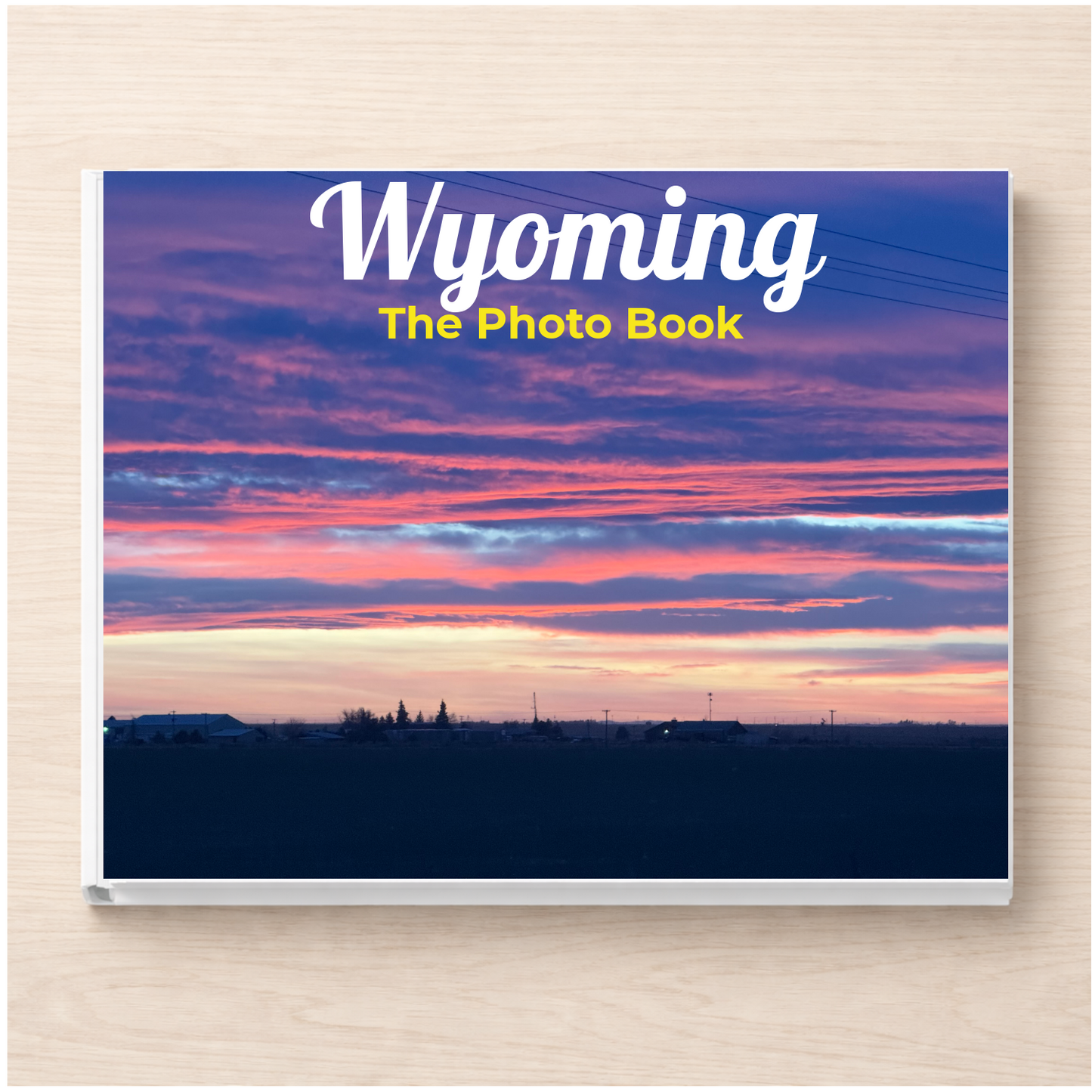 Wyoming: The Photo Book