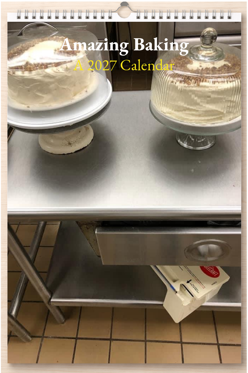 Amazing Baking: A 2027 Calendar