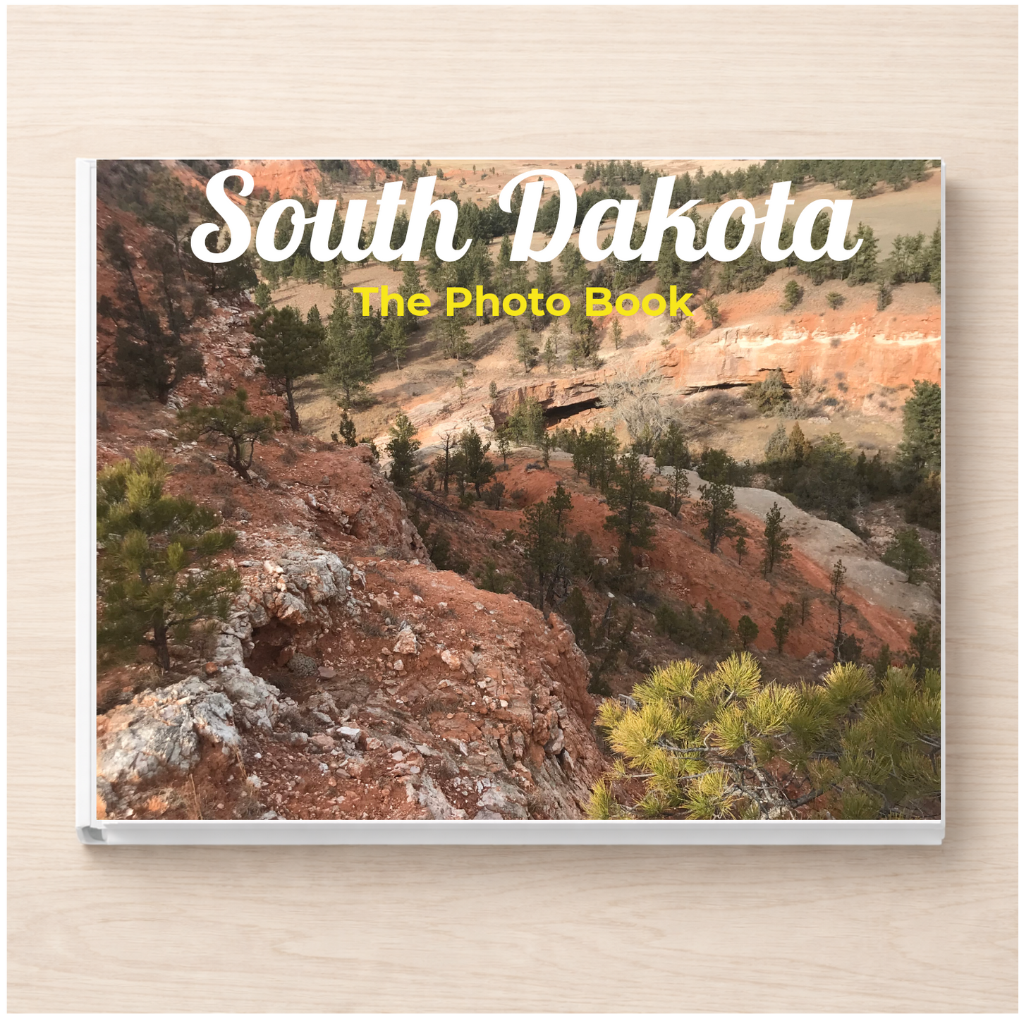 South Dakota: The Photo Book