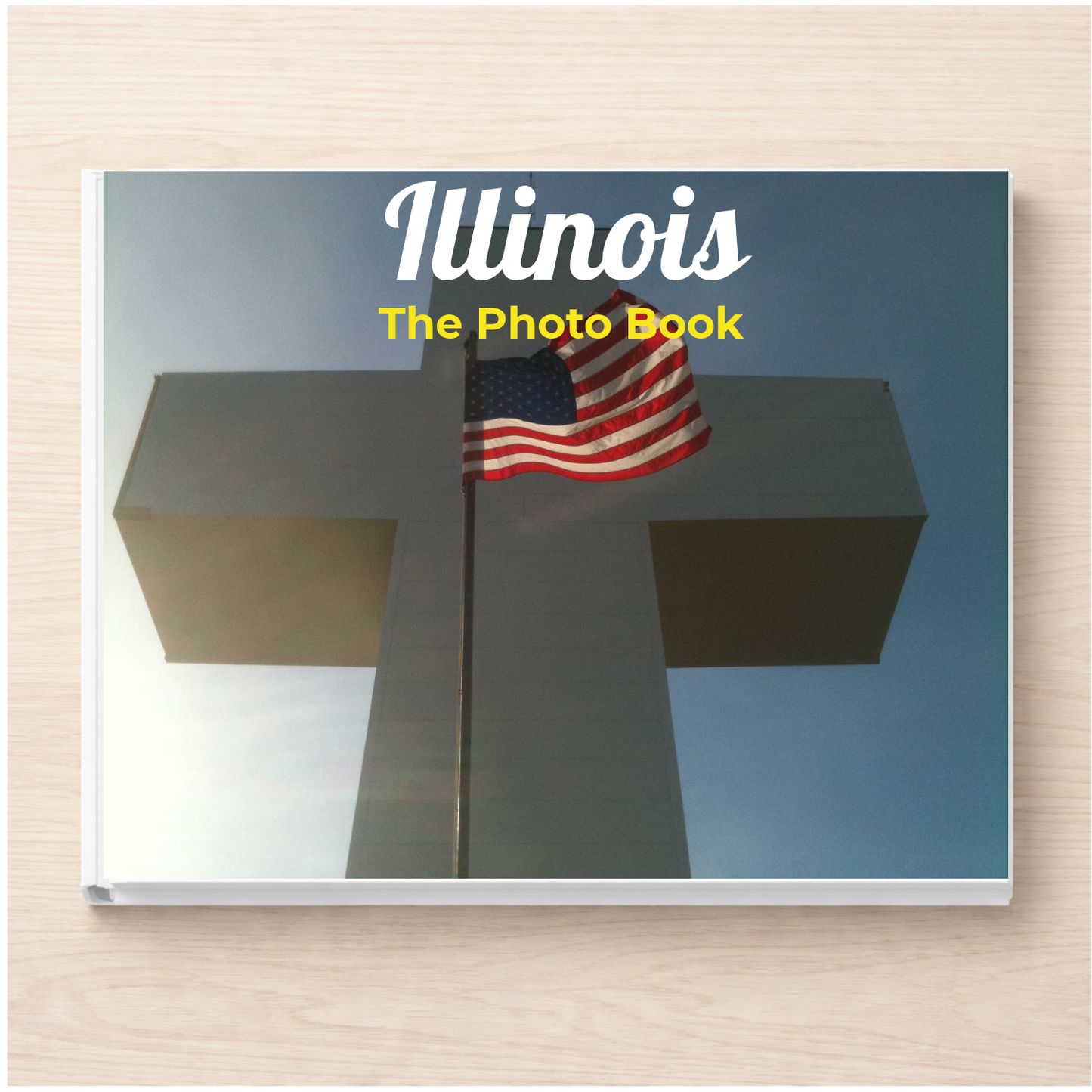 Illinois: The Photo Book