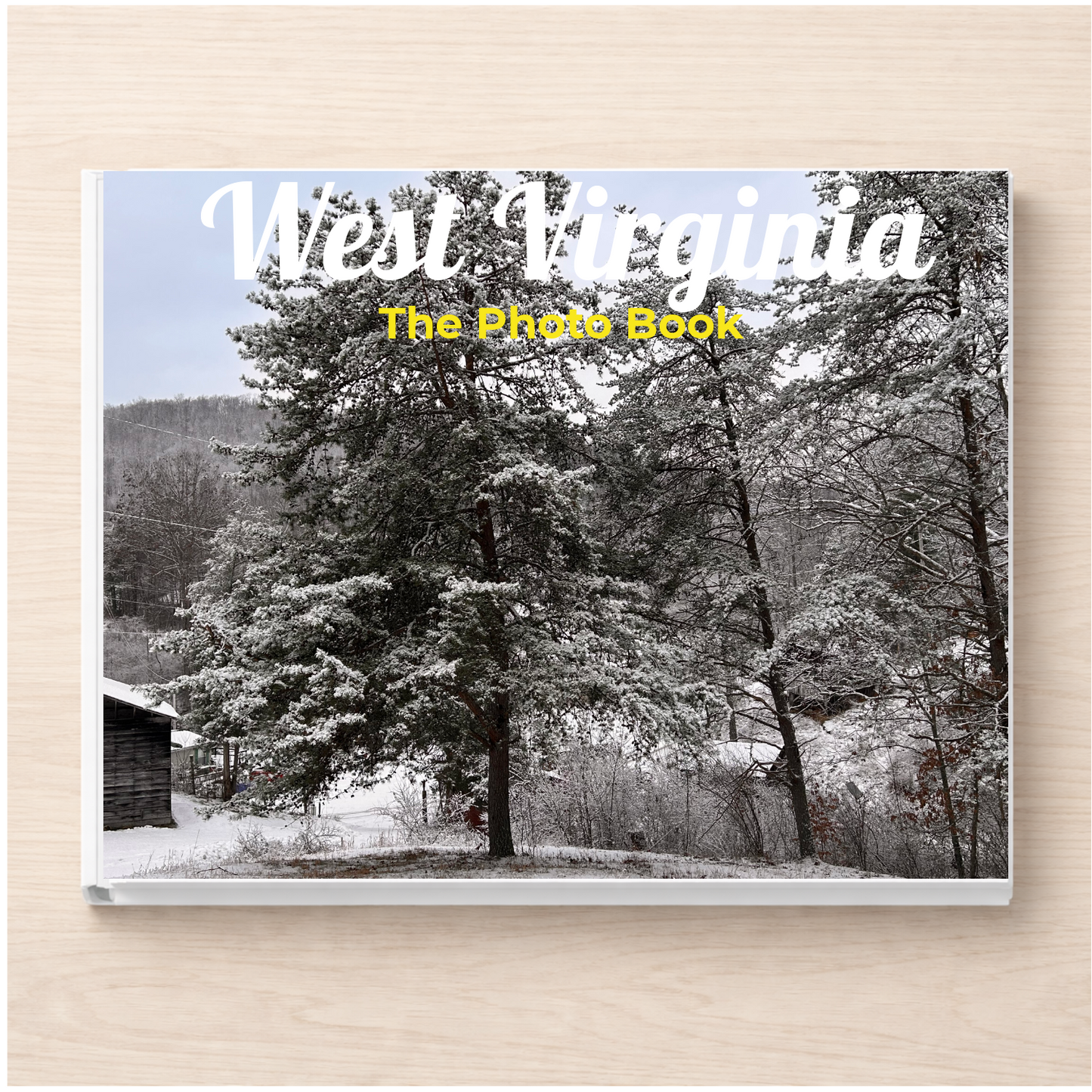 West Virginia: The Photo Book