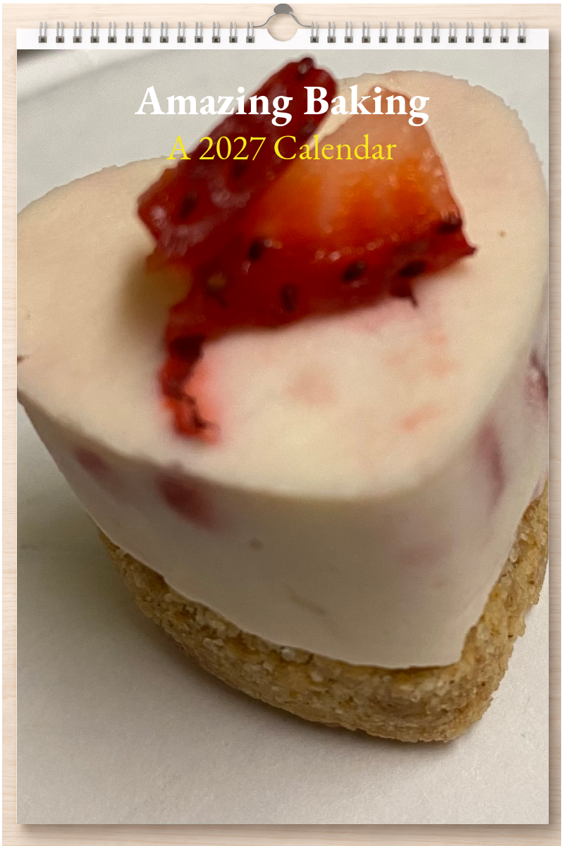 Amazing Baking: A 2027 Calendar
