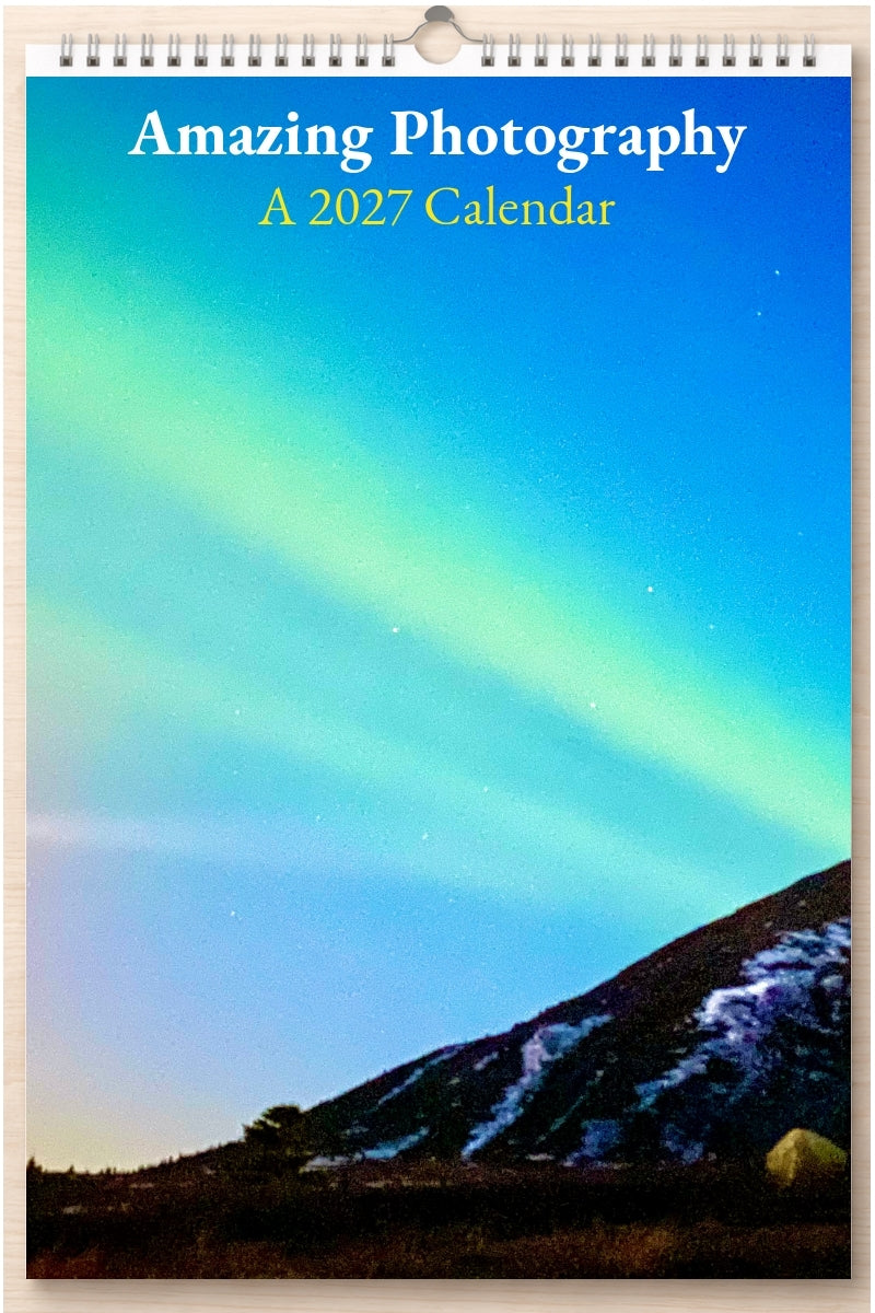 Amazing Photography: A 2027 Calendar