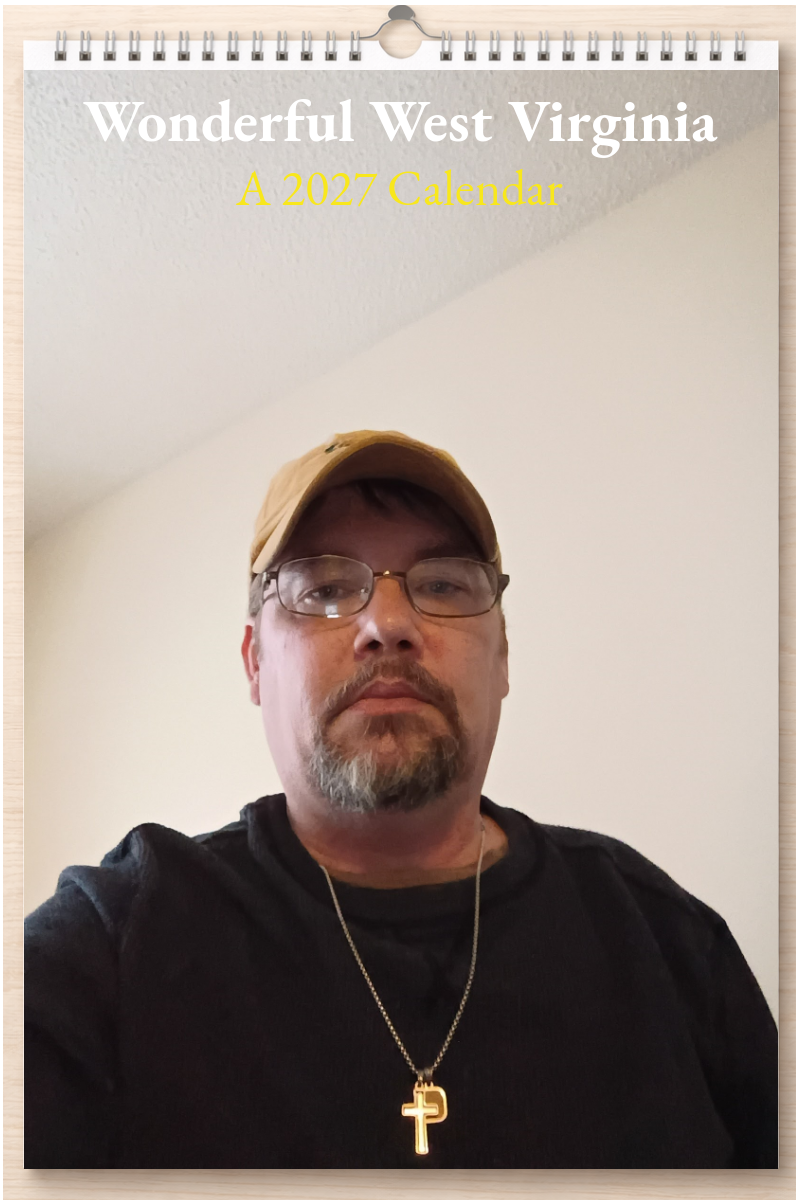 Wonderful West Virginia: A 2027 Calendar