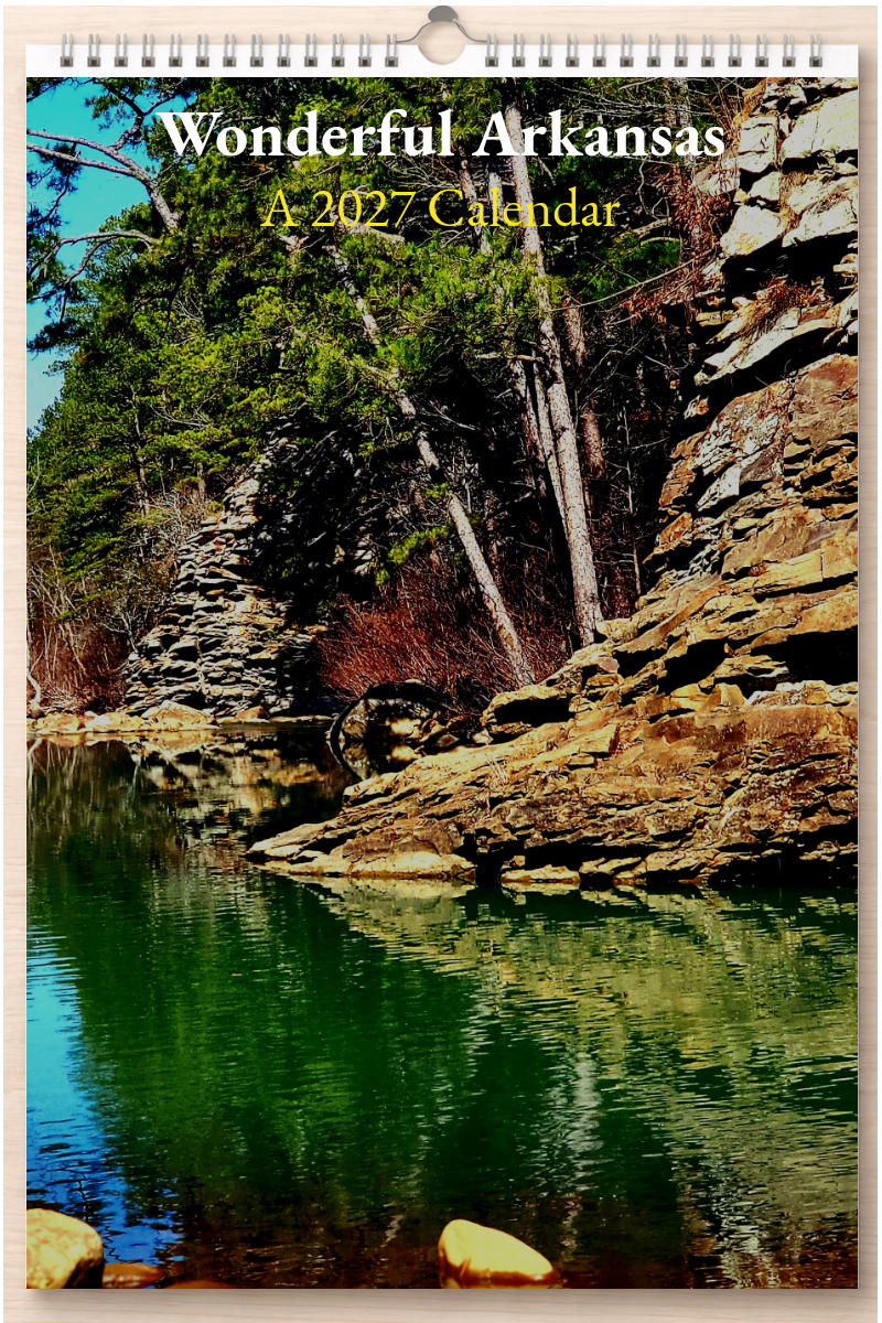 Wonderful Arkansas: A 2027 Calendar