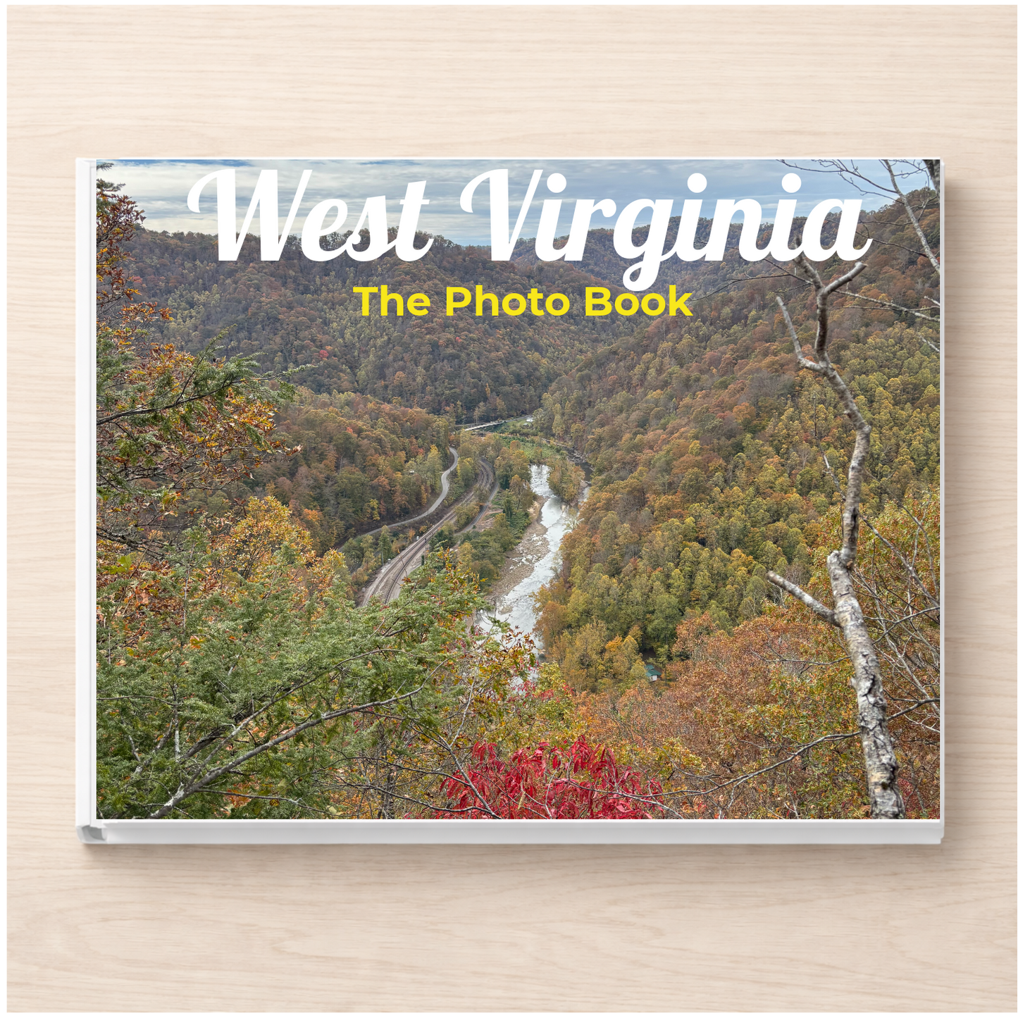 West Virginia: The Photo Book