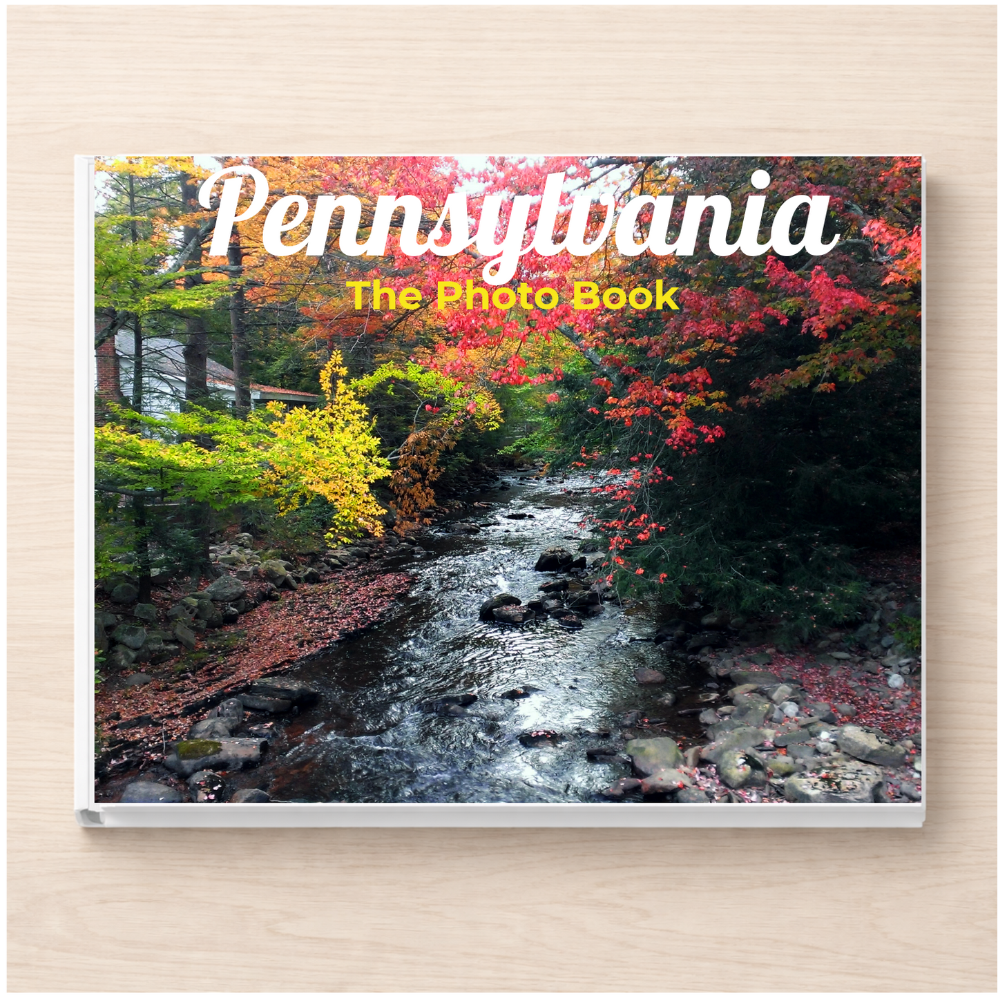 Pennsylvania: The Photo Book