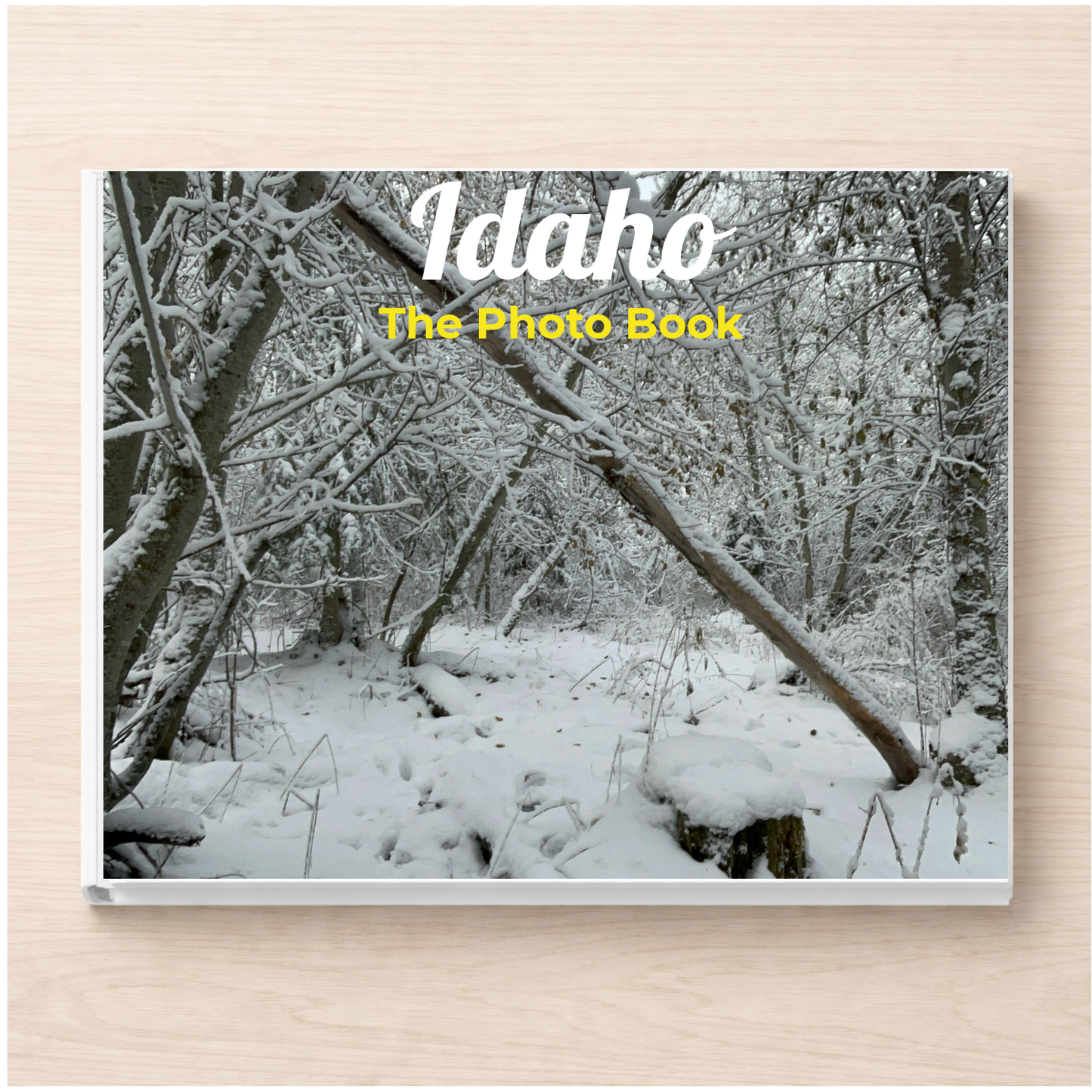 Idaho: The Photo Book