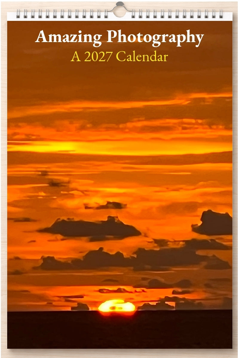Amazing Photography: A 2027 Calendar