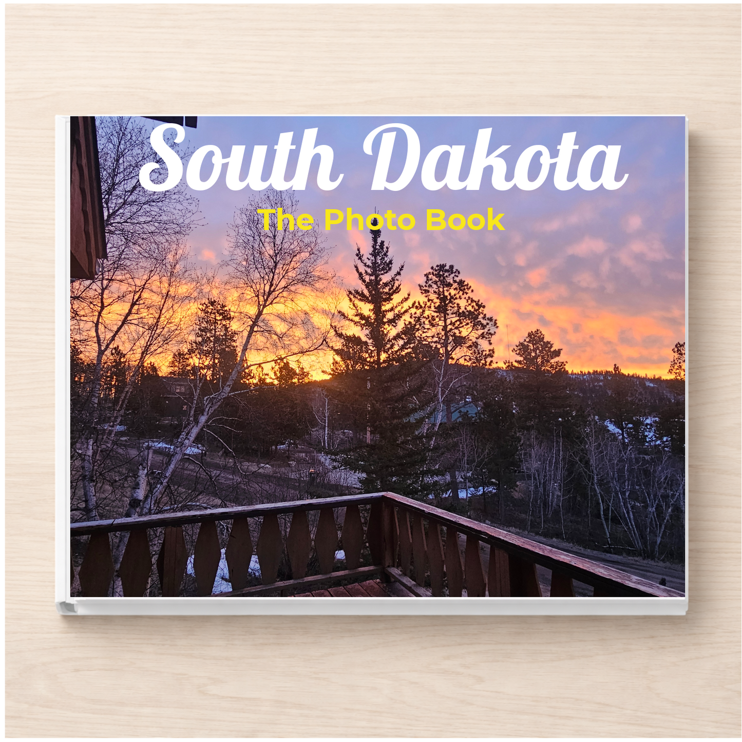 South Dakota: The Photo Book