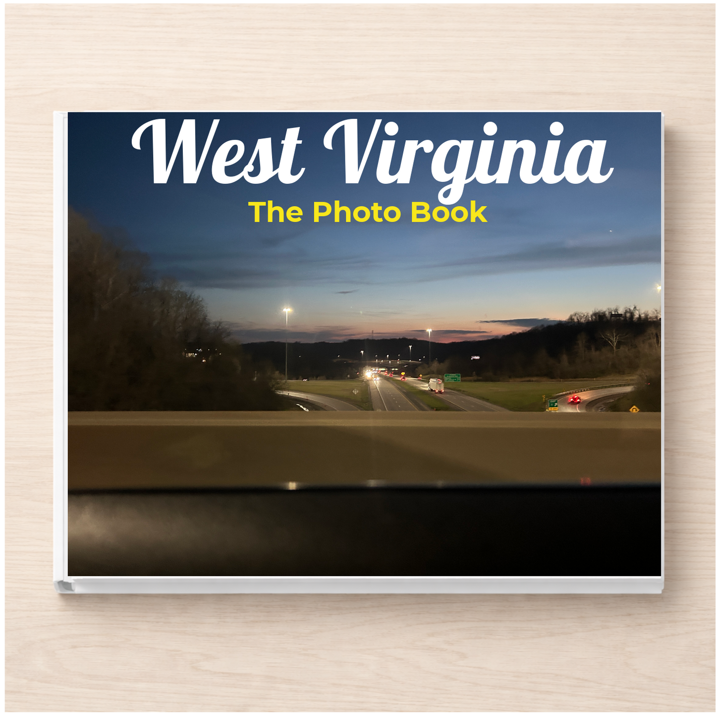 West Virginia: The Photo Book