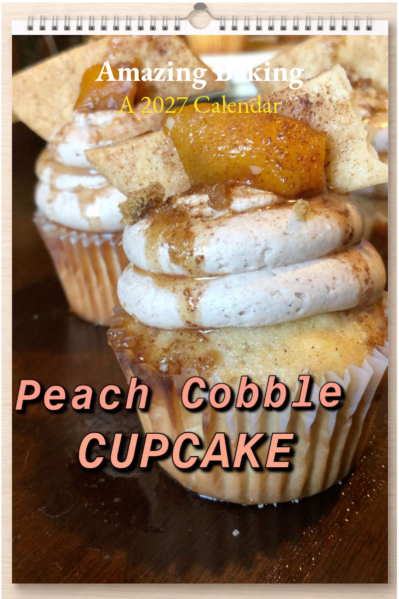 Amazing Baking: A 2027 Calendar