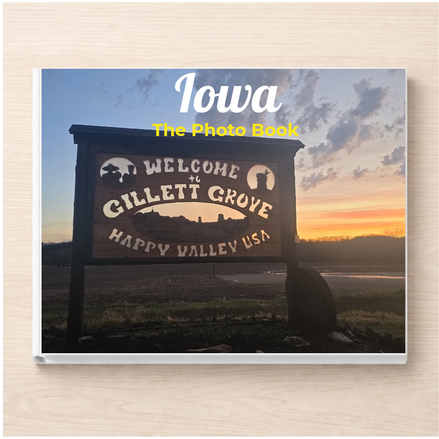 Iowa: The Photo Book