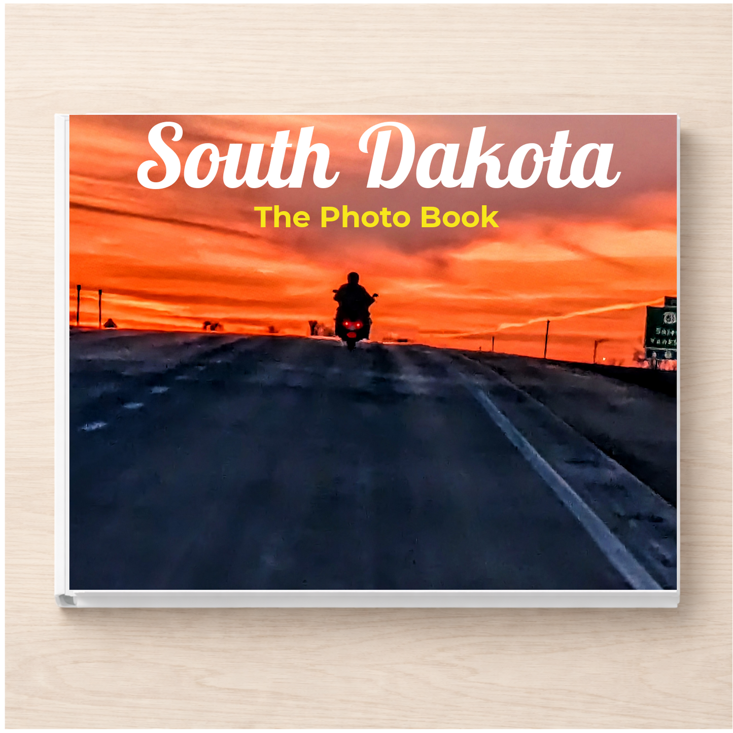South Dakota: The Photo Book