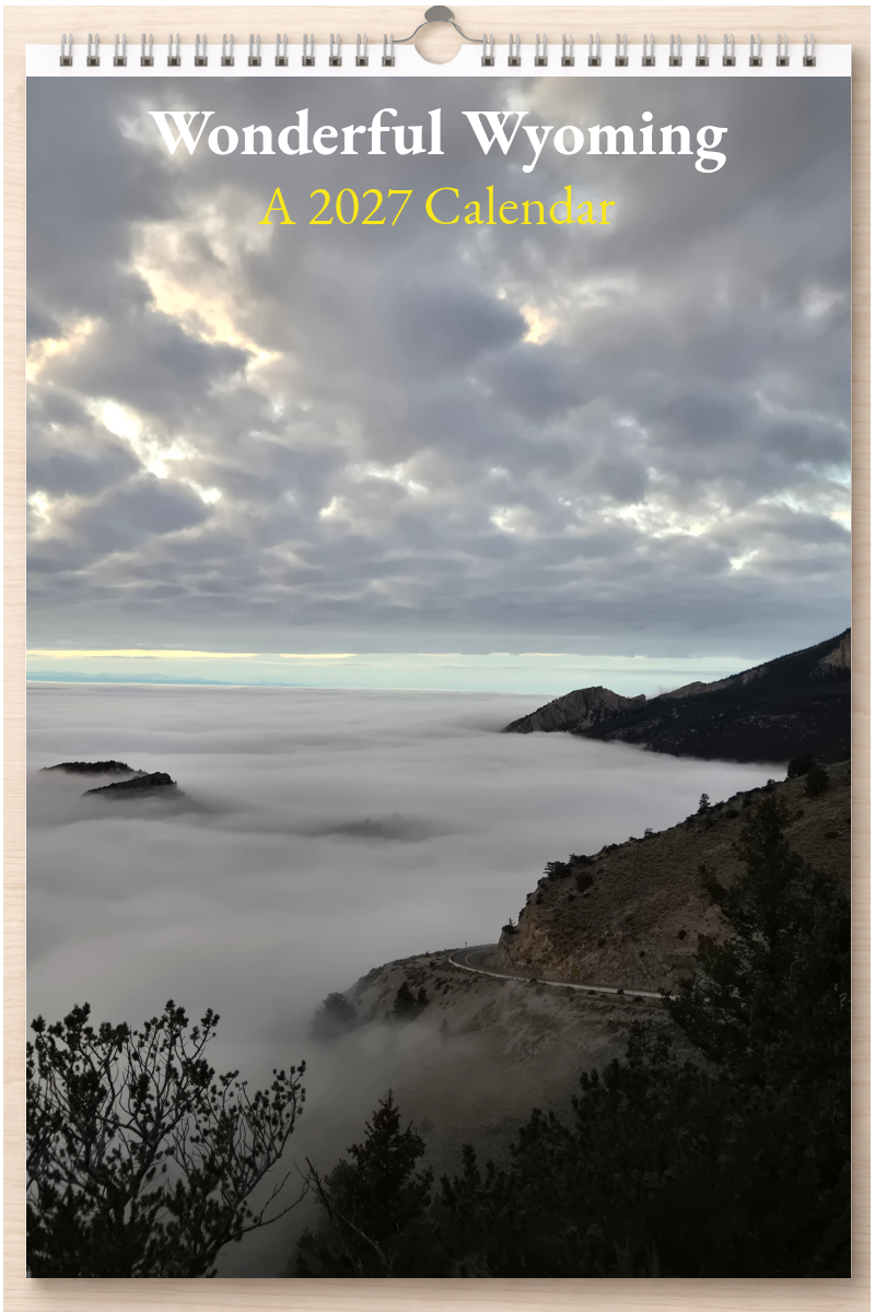 Wonderful Wyoming: A 2027 Calendar