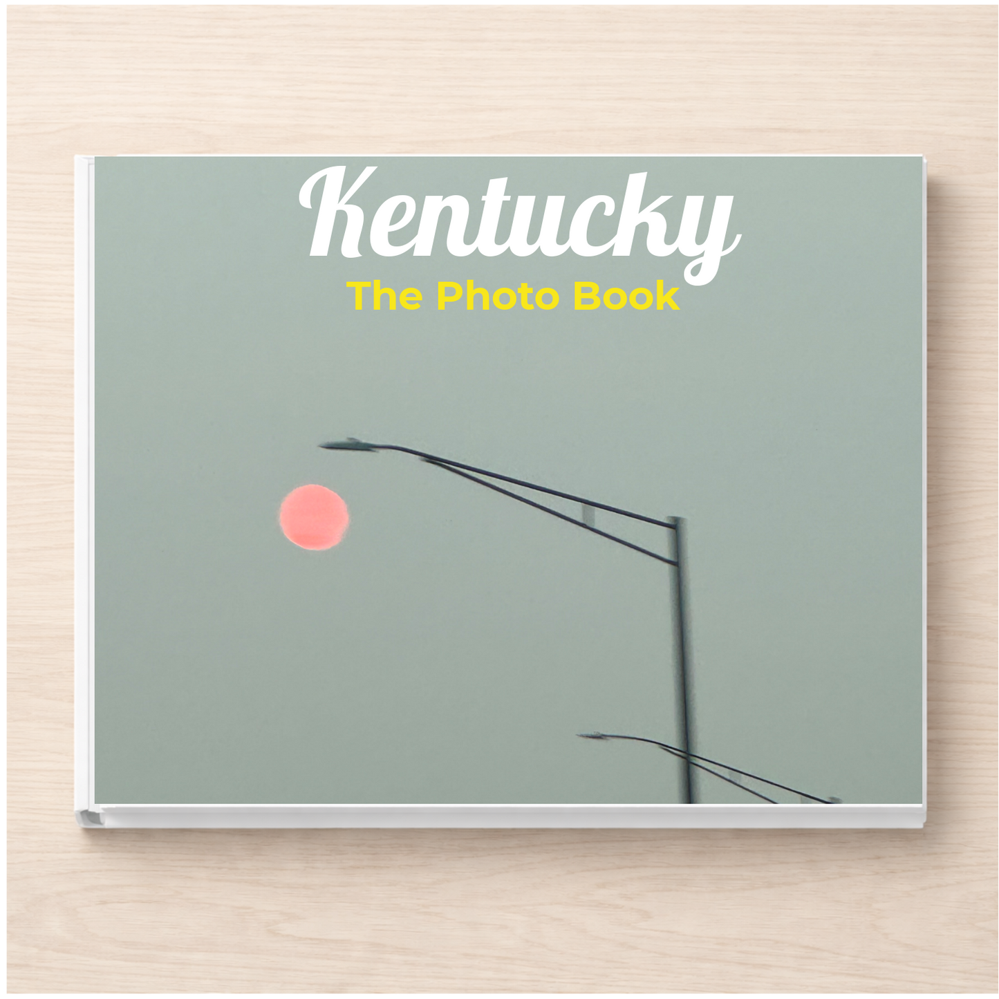 Kentucky: The Photo Book