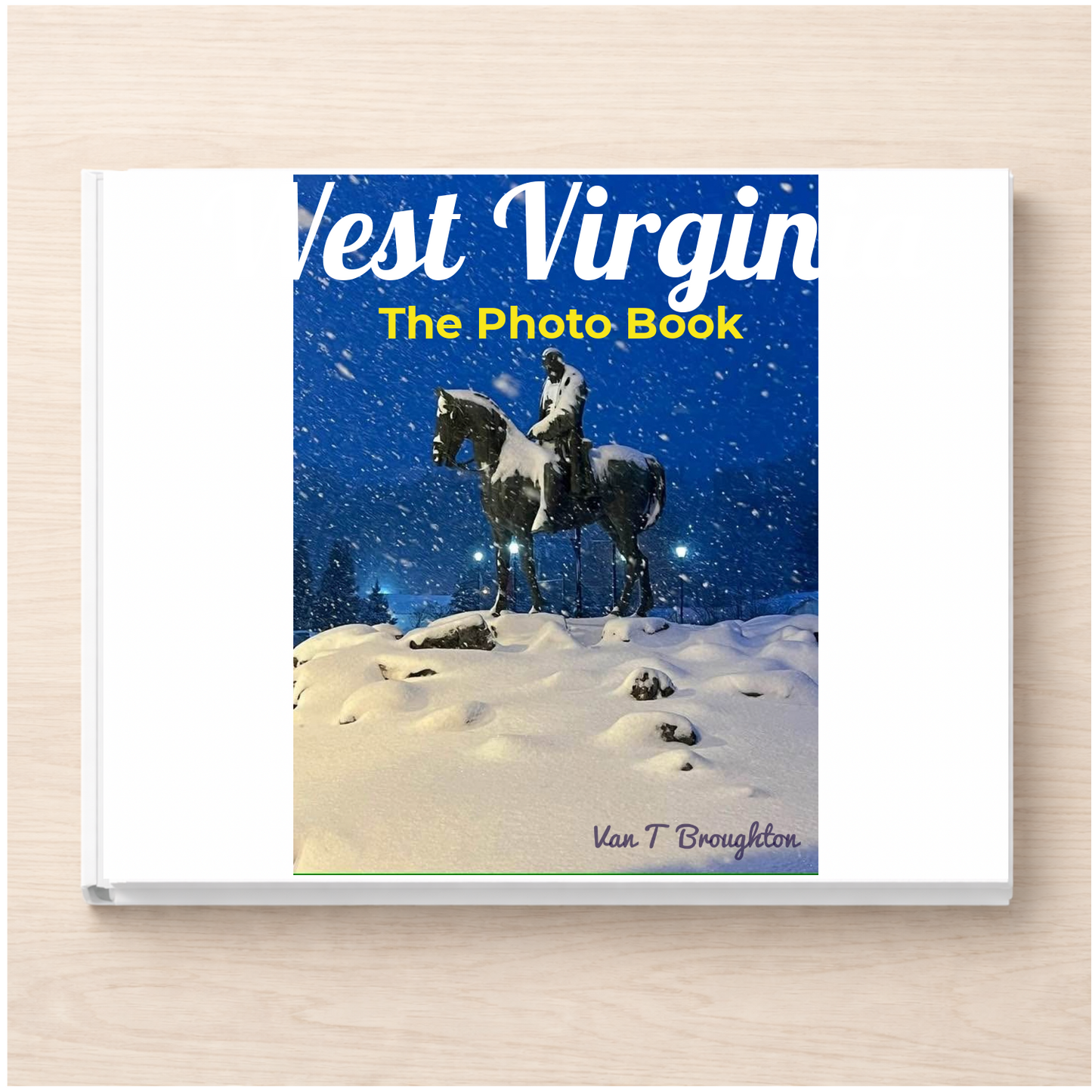 West Virginia: The Photo Book