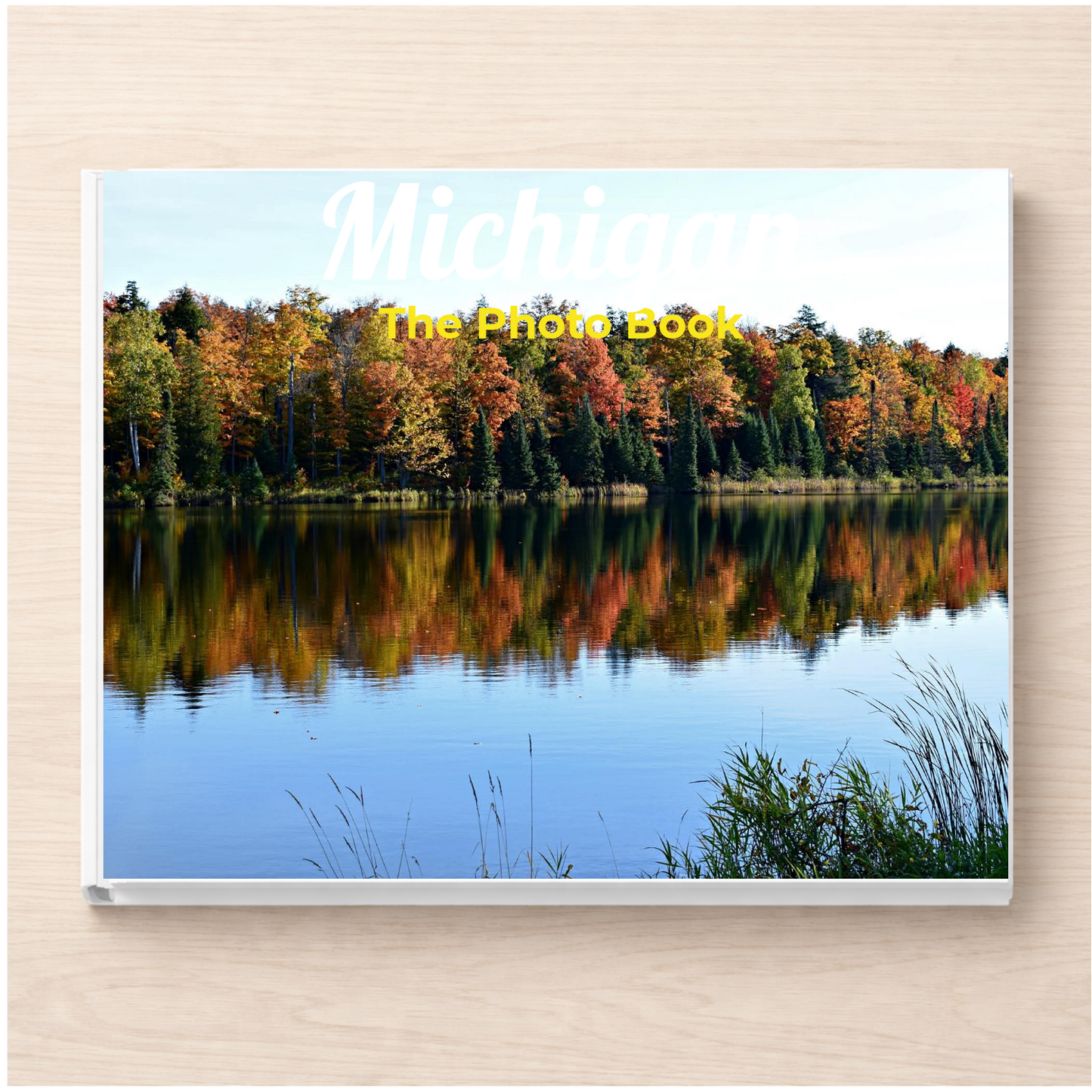 Michigan: The Photo Book