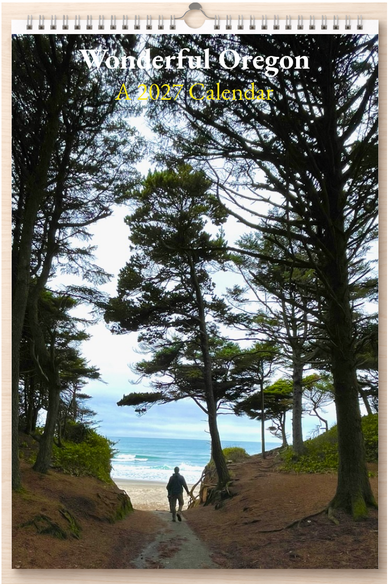 Wonderful Oregon: A 2027 Calendar